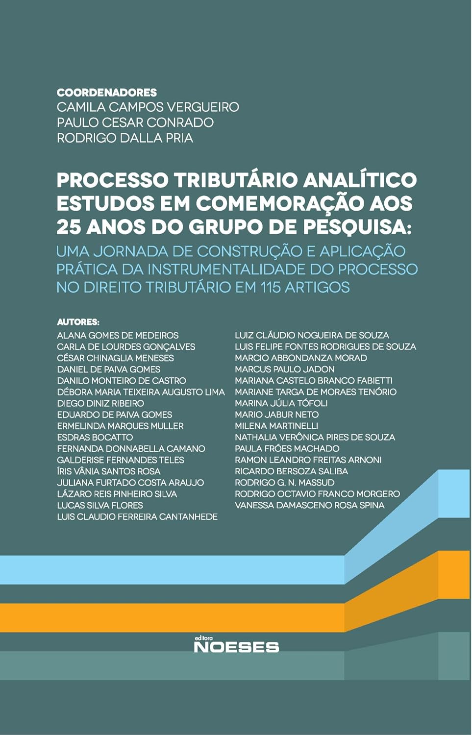 ler totalmente Processo Tributário Analítico - Estudos em Comemoração aos 25 Anos do Grupo de Pesquisa: uma Jornada de Construção e Aplicação Prática da... Processo no Direito Tributário em 115 Artigos