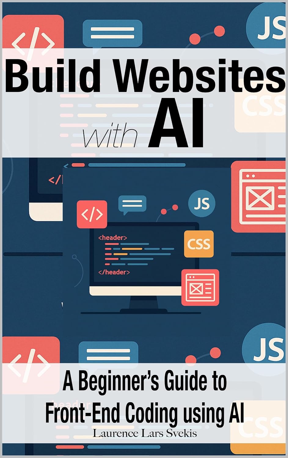 Build Websites with AI: A Beginner’s Guide to Front-End Coding using AI (English Edition) baixar livro de graça