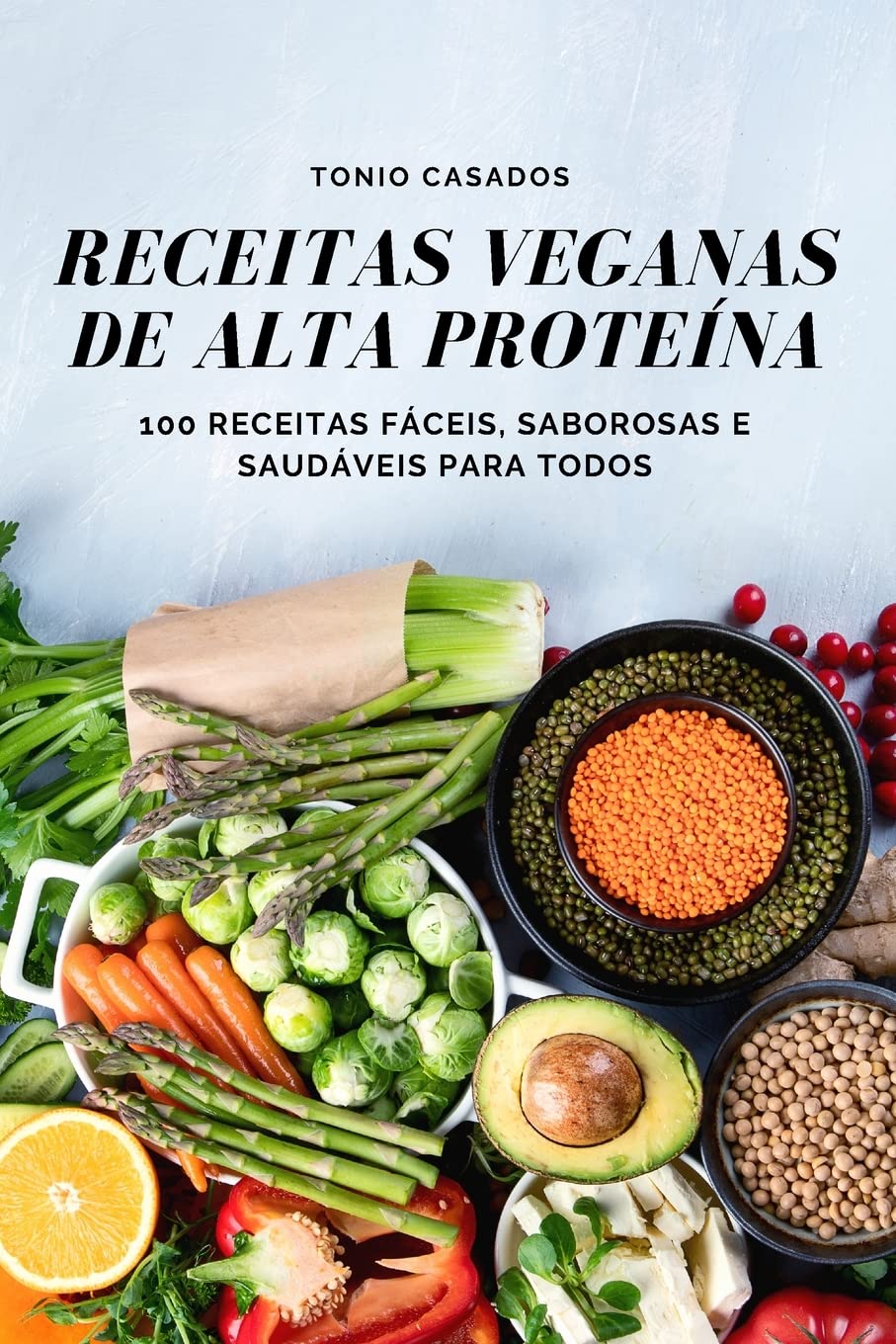 RECEITAS VEGANAS DE ALTA PROTEÍNA baixar livro de graça
