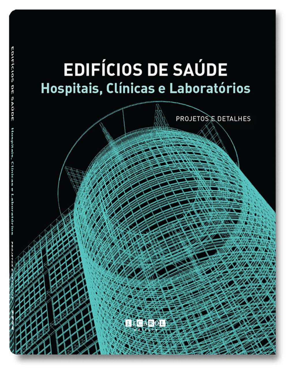 Edifícios de Saúde - Hospitais, Clínicas e Laboratórios - projetos e detalhes baixar o livro de graça
