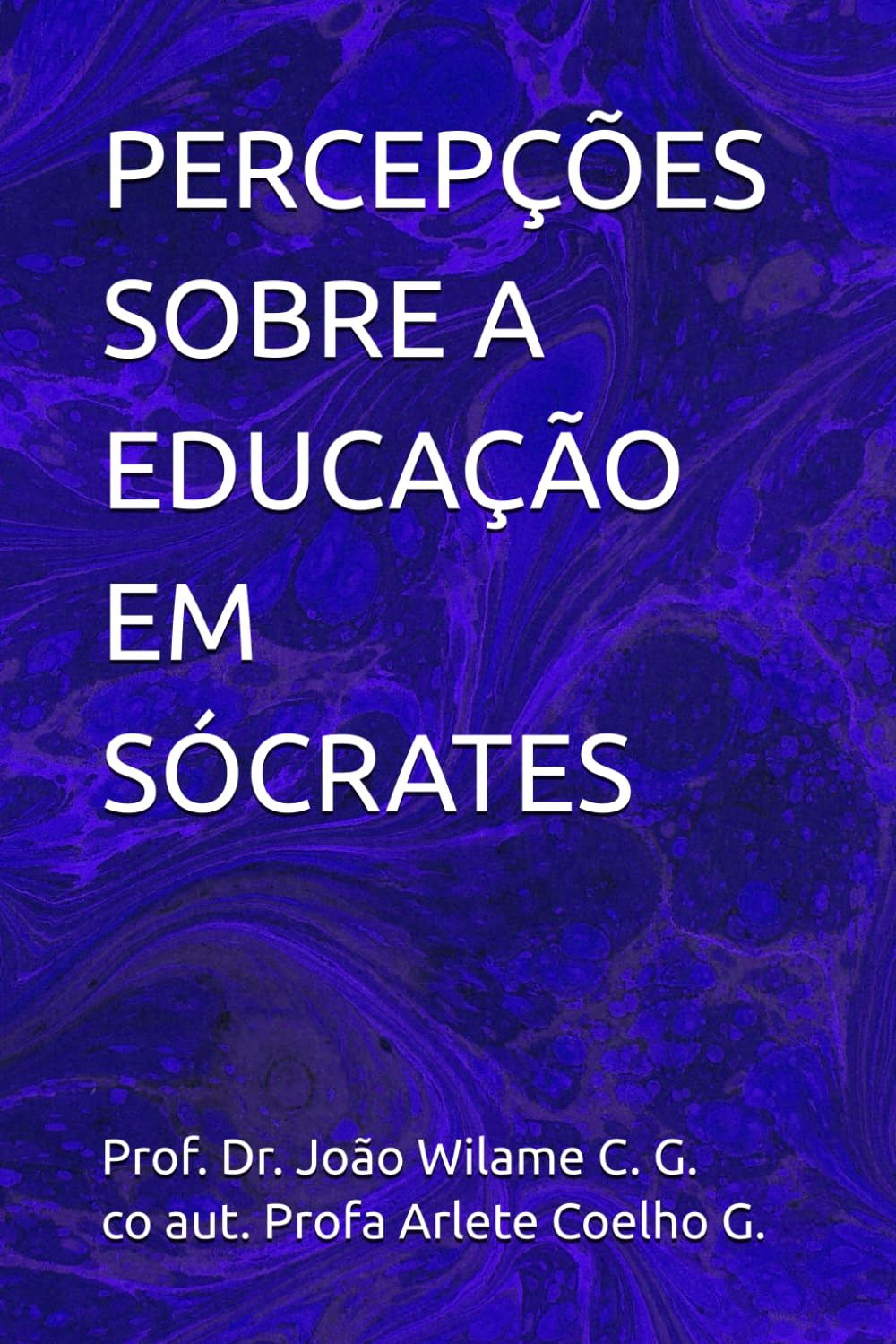 PERCEPÇÕES SOBRE A EDUCAÇÃO EM SÓCRATES (Portuguese Edition) baixar o livro de graça