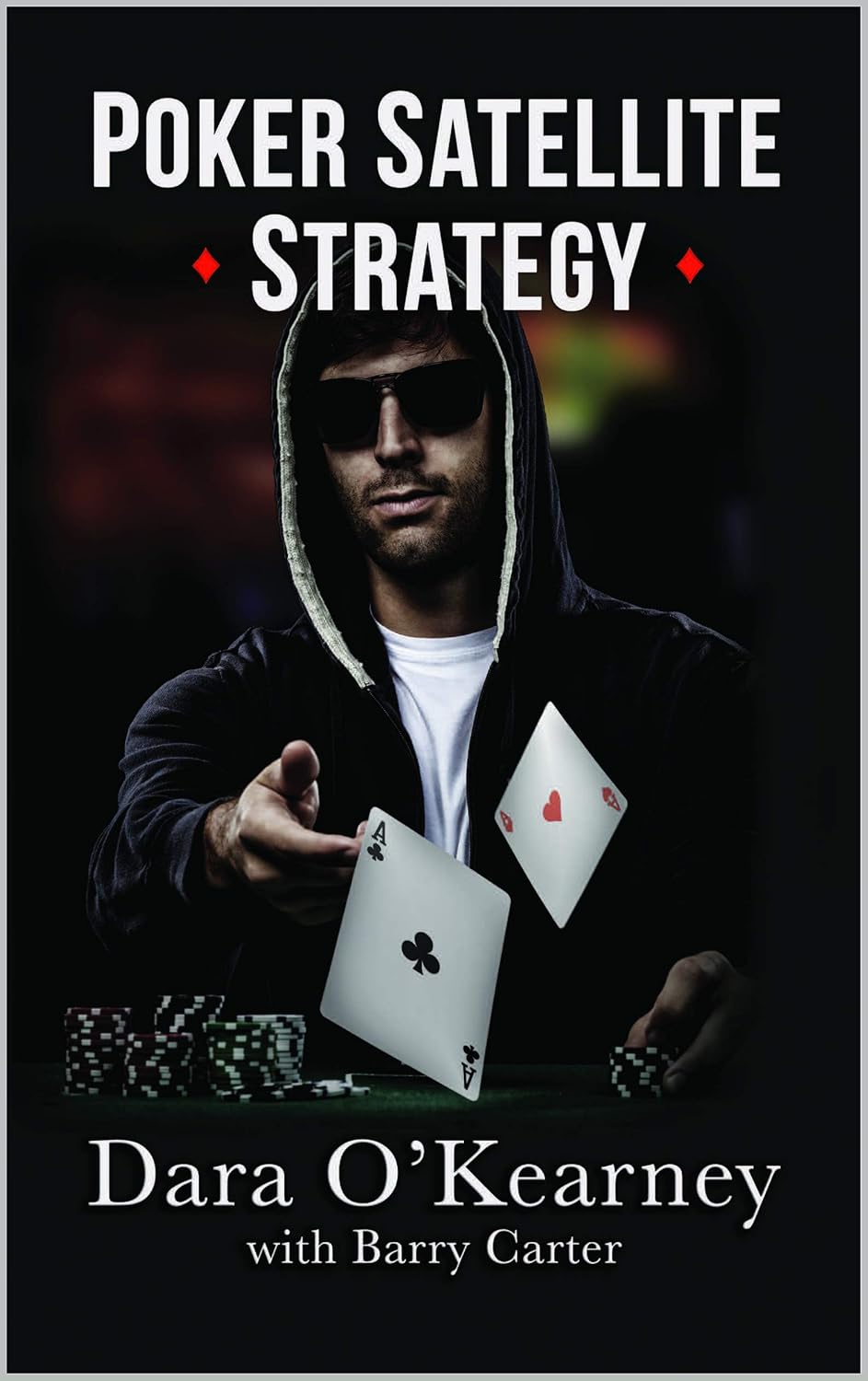 Poker Satellite Strategy: How to qualify for the main events of high stakes live and online poker tournaments (The Poker Solved Series) (English Edition) baixar livro de graça