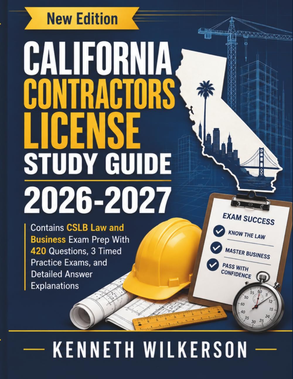ler totalmente California Contractors License Study Guide 2026-2027: Contains CSLB Law and Business Exam Prep With 420 Questions, 3 Timed Practice Tests, and Detailed Answer Explanations