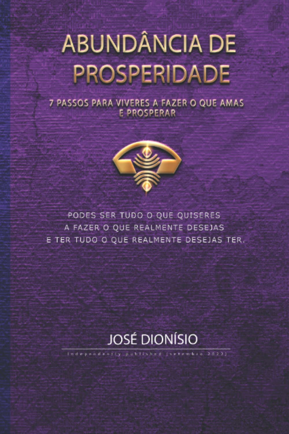Abundância de Prosperidade: 7 Passos Para Viveres a Fazer O Que Amas E Prosperar: 1 baixar o livro de graça