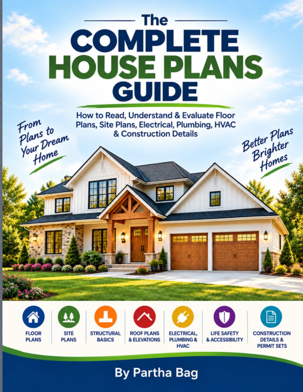 The Complete House Plans Guide: How to Read, Understand & Evaluate Floor Plans, Site Plans, Electrical, Plumbing, HVAC & Construction Details baixar o livro de graça