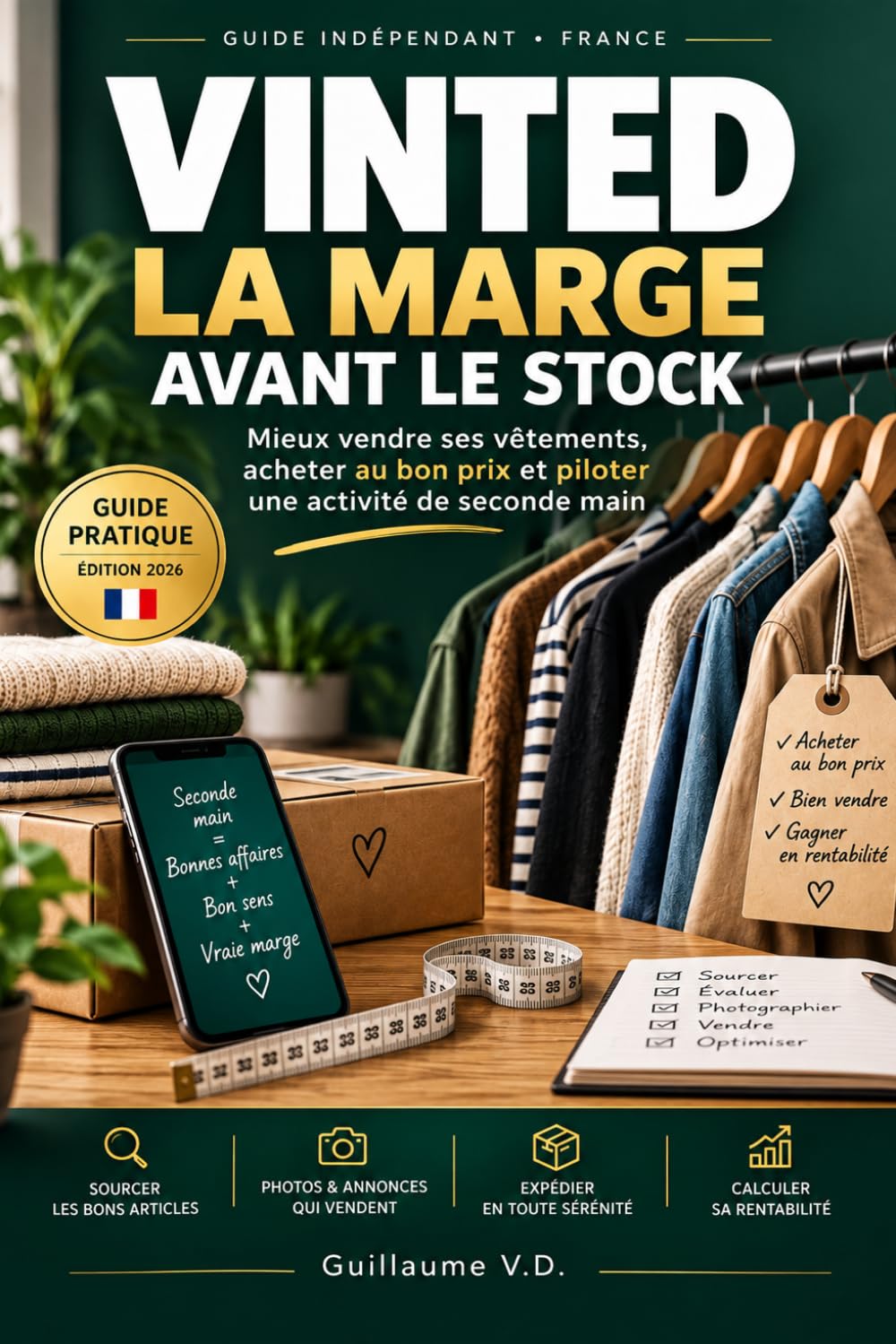 ler totalmente Vinted: la marge avant le stock: Mieux vendre ses vêtements, acheter au bon prix et piloter une activité de seconde main (French Edition)