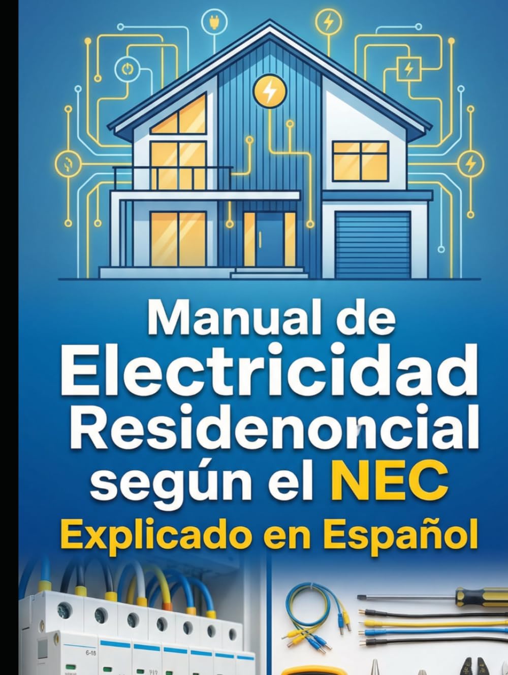 Manual de Electricidad Residencial según el NEC (National Electrical Code) Explicado en Español (Spanish Edition) baixar o livro de graça