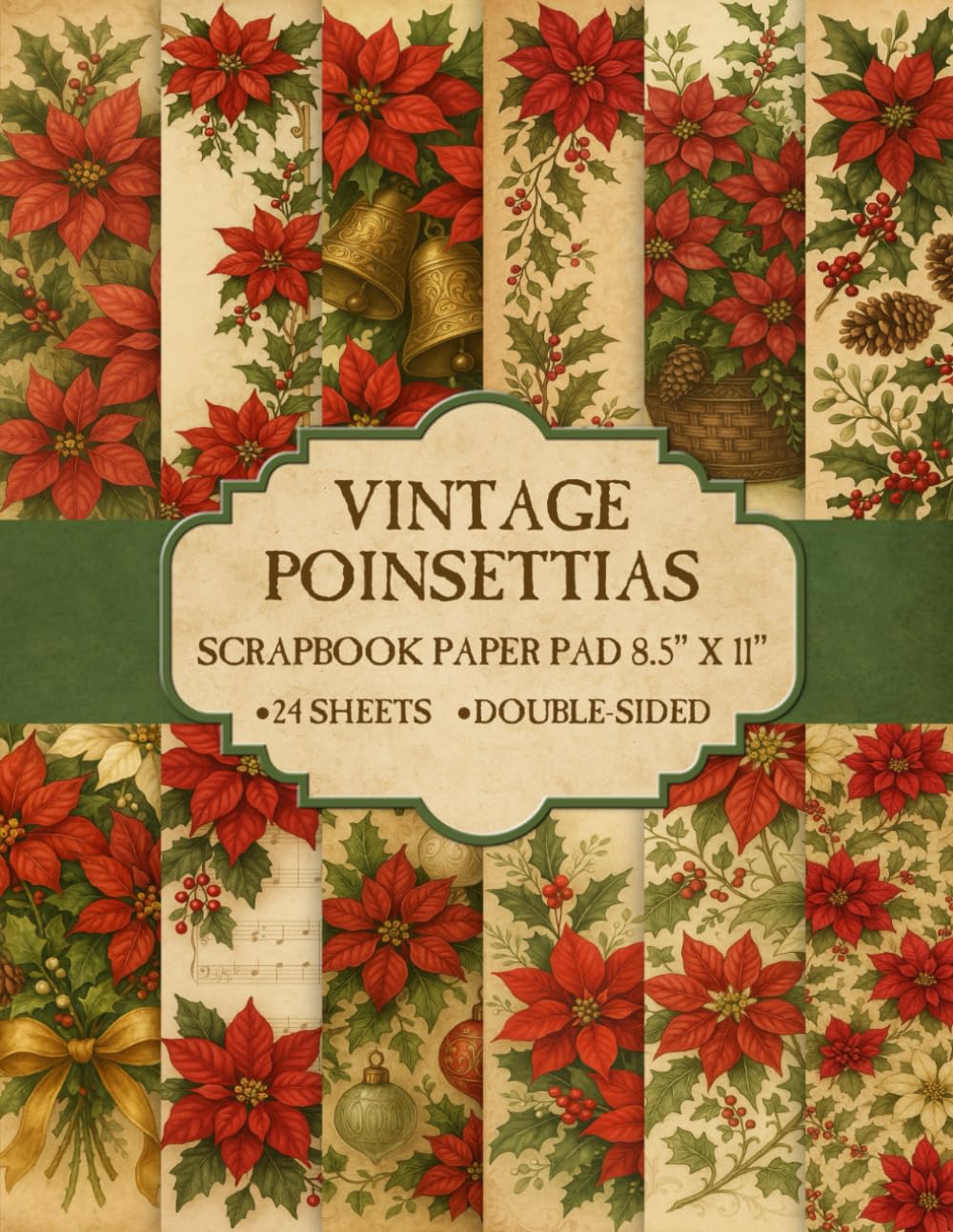 Vintage Poinsettias Scrapbook Paper Pad 8.5” x 11”: Christmas Decorative Craft Paper | 12 Floral Designs | 24 Double-Sided Sheets for Scrapbooking, Journaling and Collage baixar o livro de graça