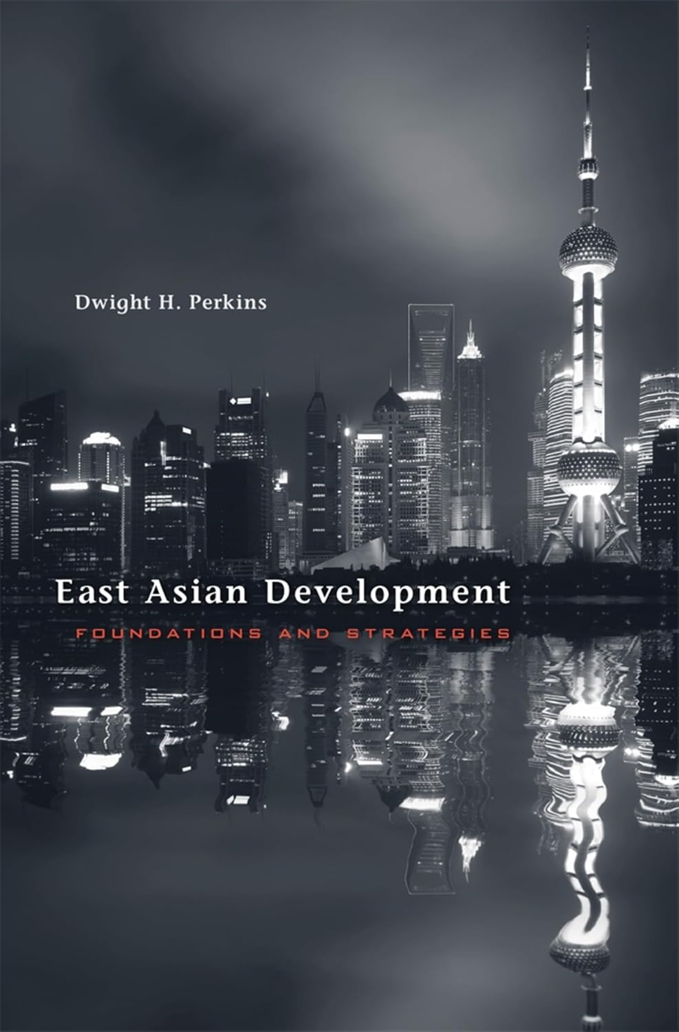 ler totalmente East Asian Development: Foundations and Strategies (The Edwin O. Reischauer Lectures Book 13) (English Edition)