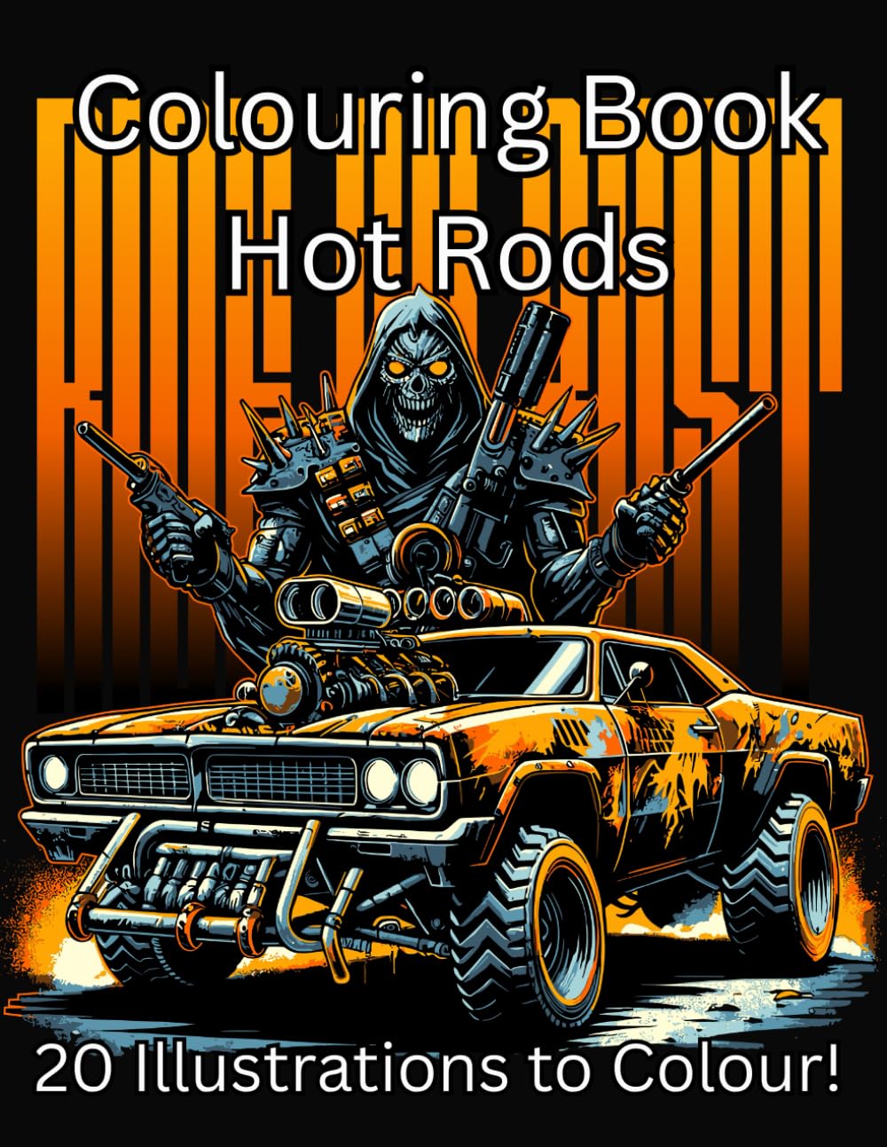 Colouring Book Hot Rods: Chrome, Flames & Speed: Classic Hot Rods to Color baixar o livro de graça