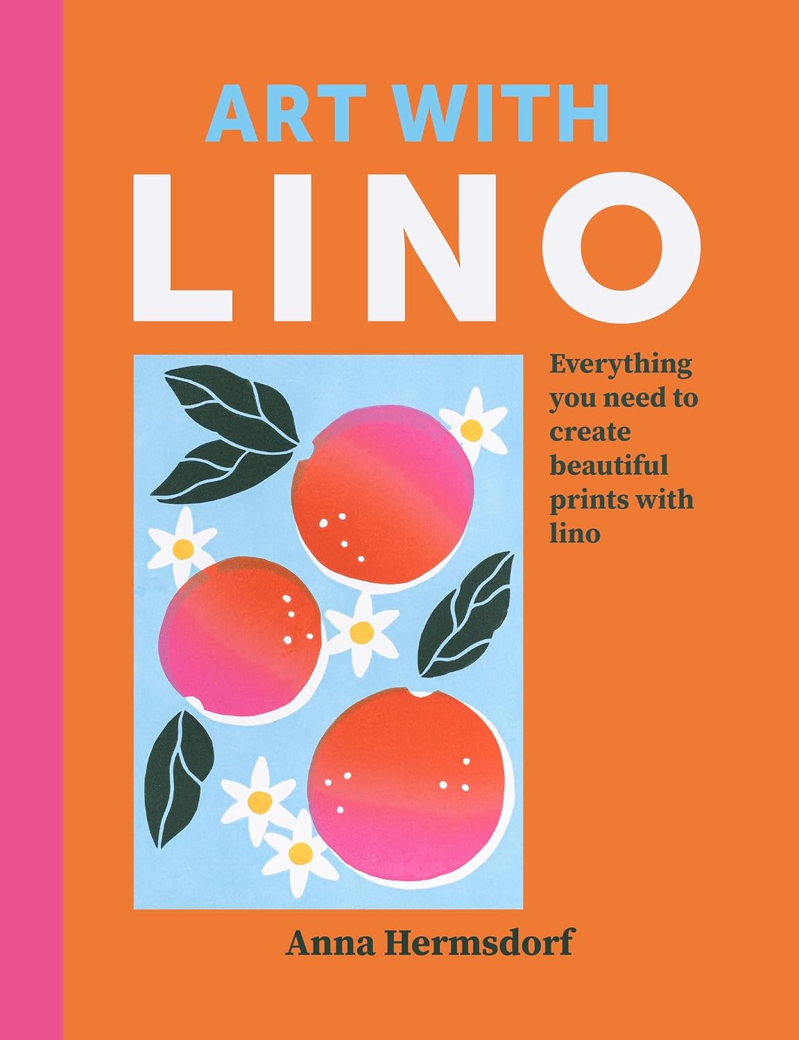 capítulo por capítulo baixar Art with Lino: Everything you need to create beautiful artworks with lino (English Edition)