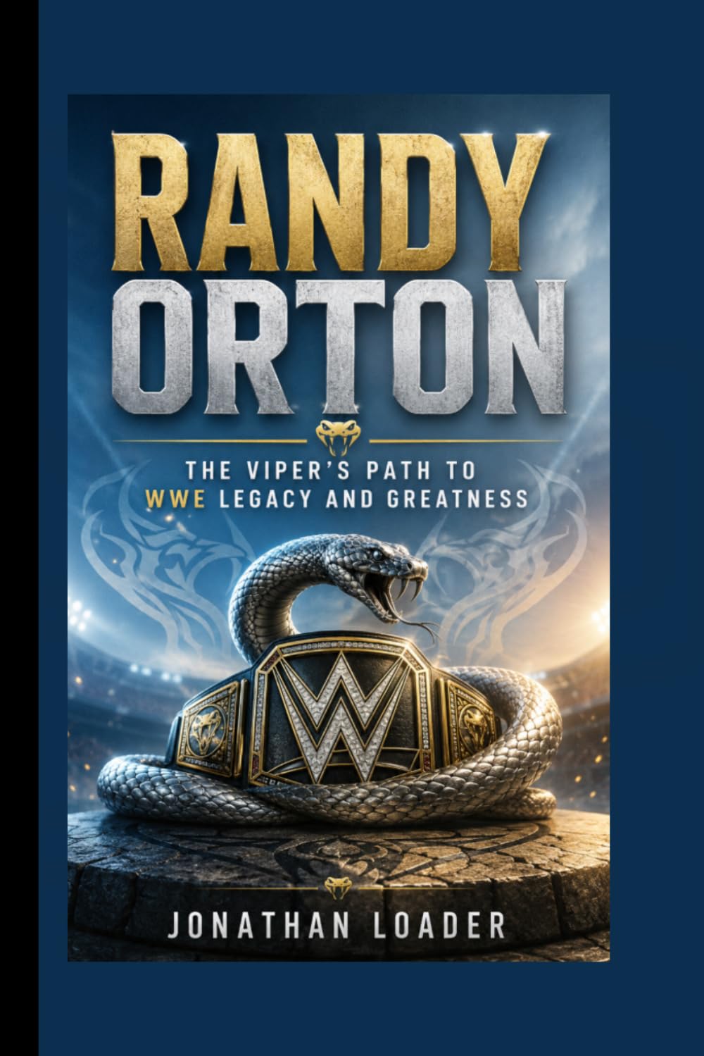 RANDY ORTON: THE VIPER’S PATH TO WWE LEGACY AND GREATNESS baixar o livro de graça
