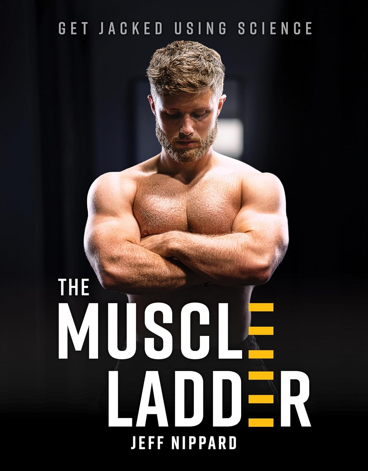 The Muscle Ladder: Get Jacked Using Science baixar livro de graça