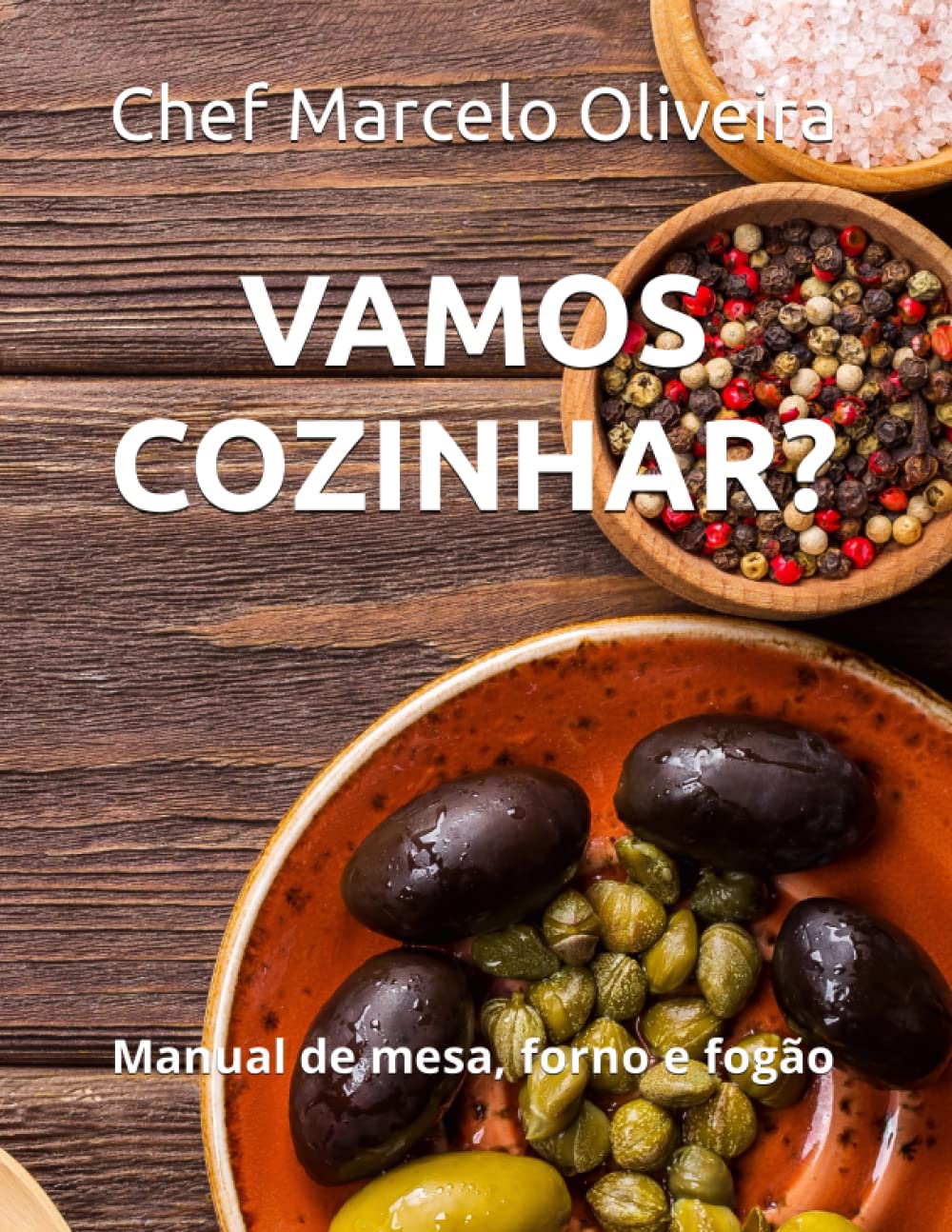 ler totalmente VAMOS COZINHAR?: Manual de mesa, forno e fogão (Portuguese Edition)