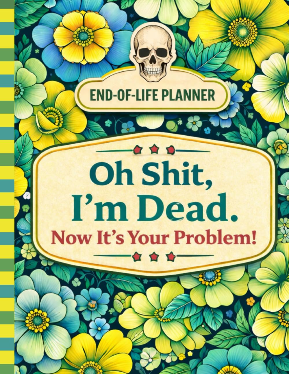 capítulo por capítulo baixar Oh Shit, I’m Dead. Now It’s Your Problem!: The End-of-Life Planner Record Book ensures important information is clearly documented.