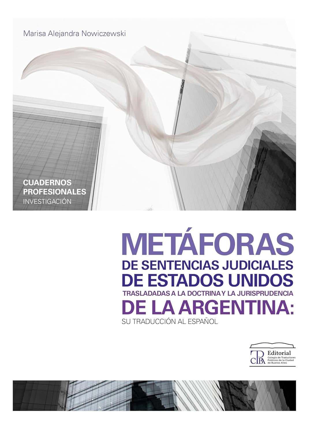 ler totalmente Metáforas de sentencias judiciales de Estados Unidos trasladadas a la doctrina y la jurisprudencia de la Argentina: Su traducción al español (Cuadernos profesionales) (Spanish Edition)