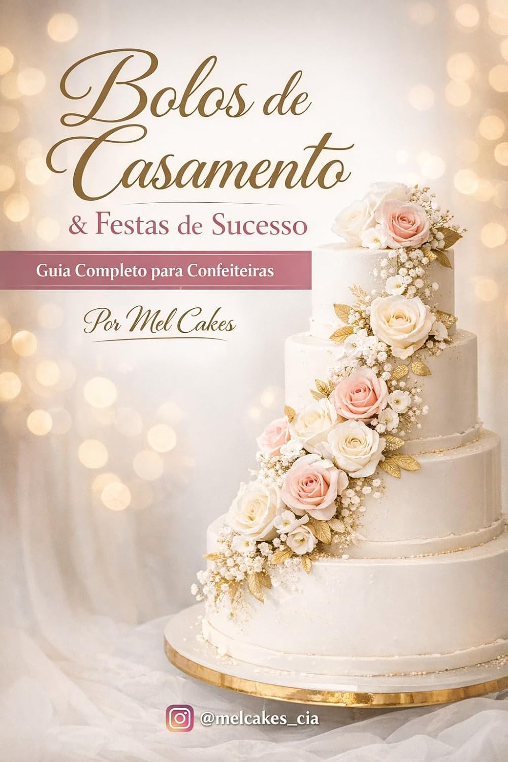 capítulo por capítulo baixar Bolos de Casamento Profissionais: Receitas, técnicas e gestão para confeitaria de eventos