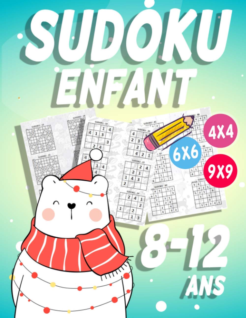 capítulo por capítulo baixar Sudoku Enfant 8-12 ans: 300 grilles 4x4,6x6 et 9x9 niveau facile, moyen et difficile, avec instructions et solutions, Pour garçons et filles