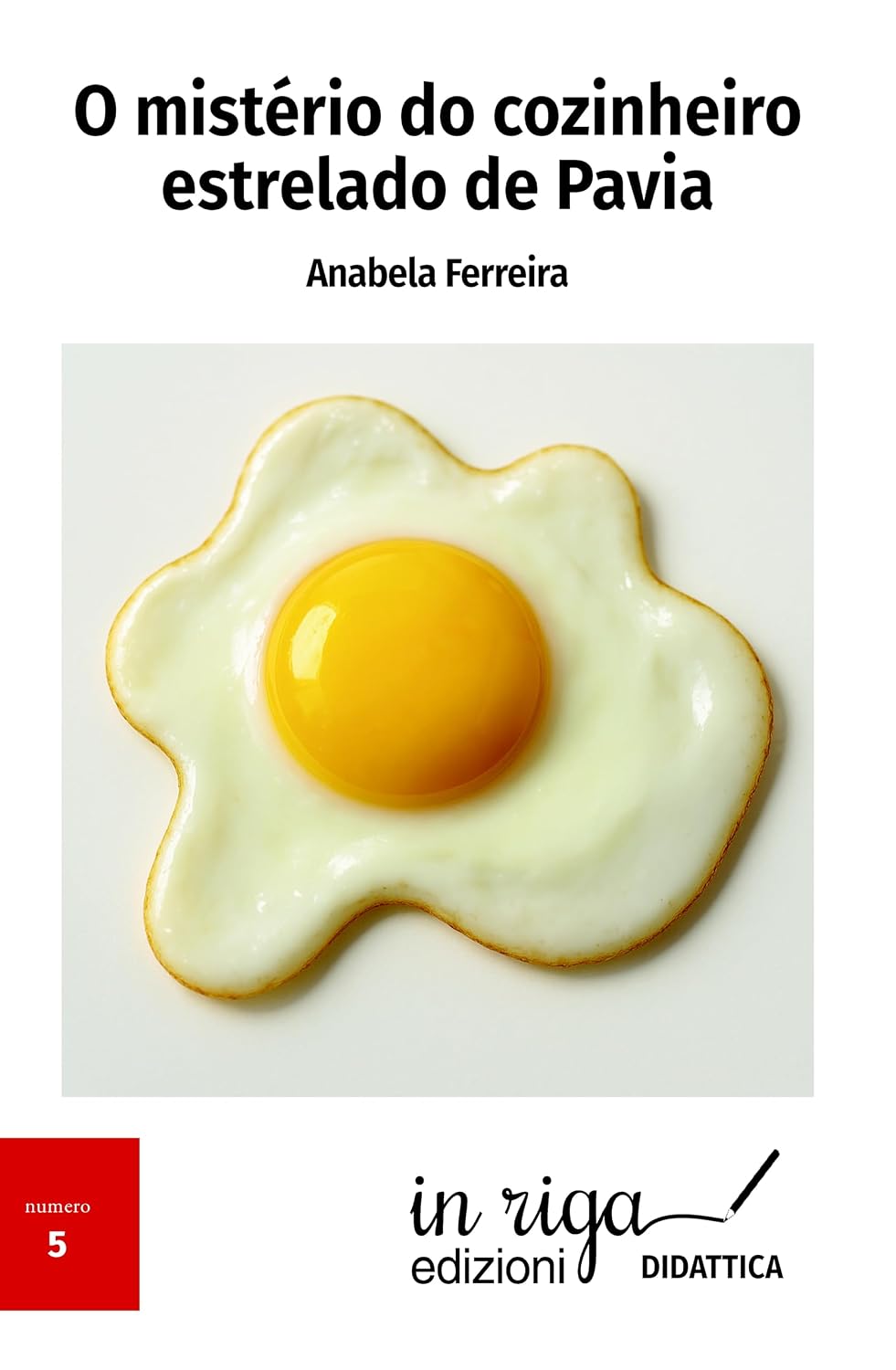 ler totalmente O mistério do cozinheiro estrelado de Pavia (Didattica Livro 5)