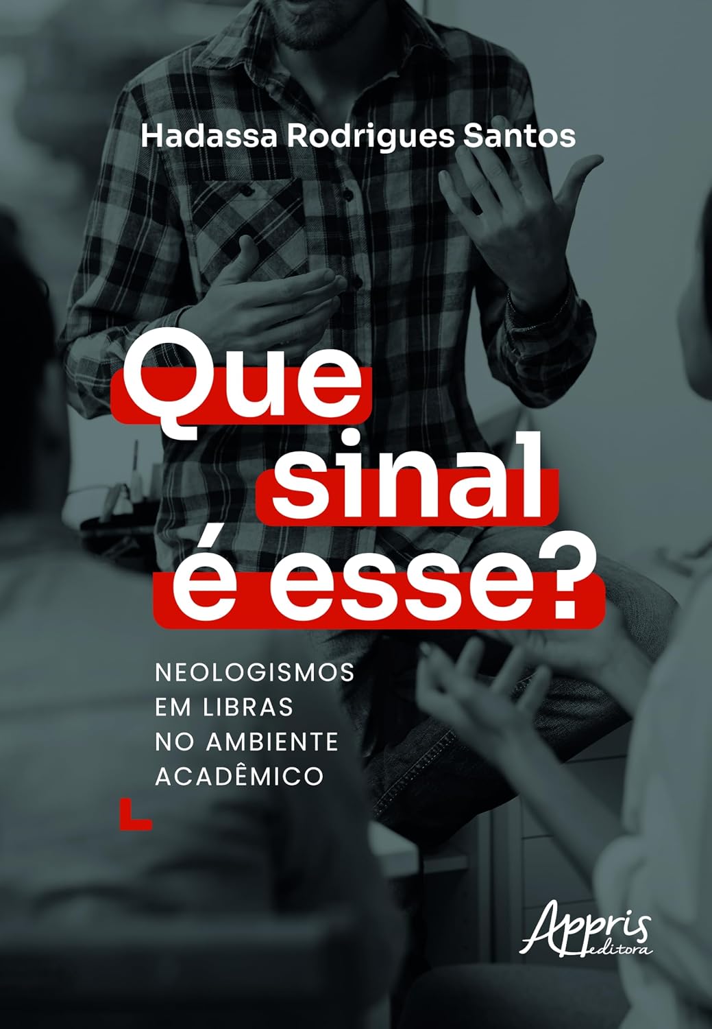 capítulo por capítulo baixar Que Sinal é Esse?: Neologismos em Libras no Ambiente Acadêmico