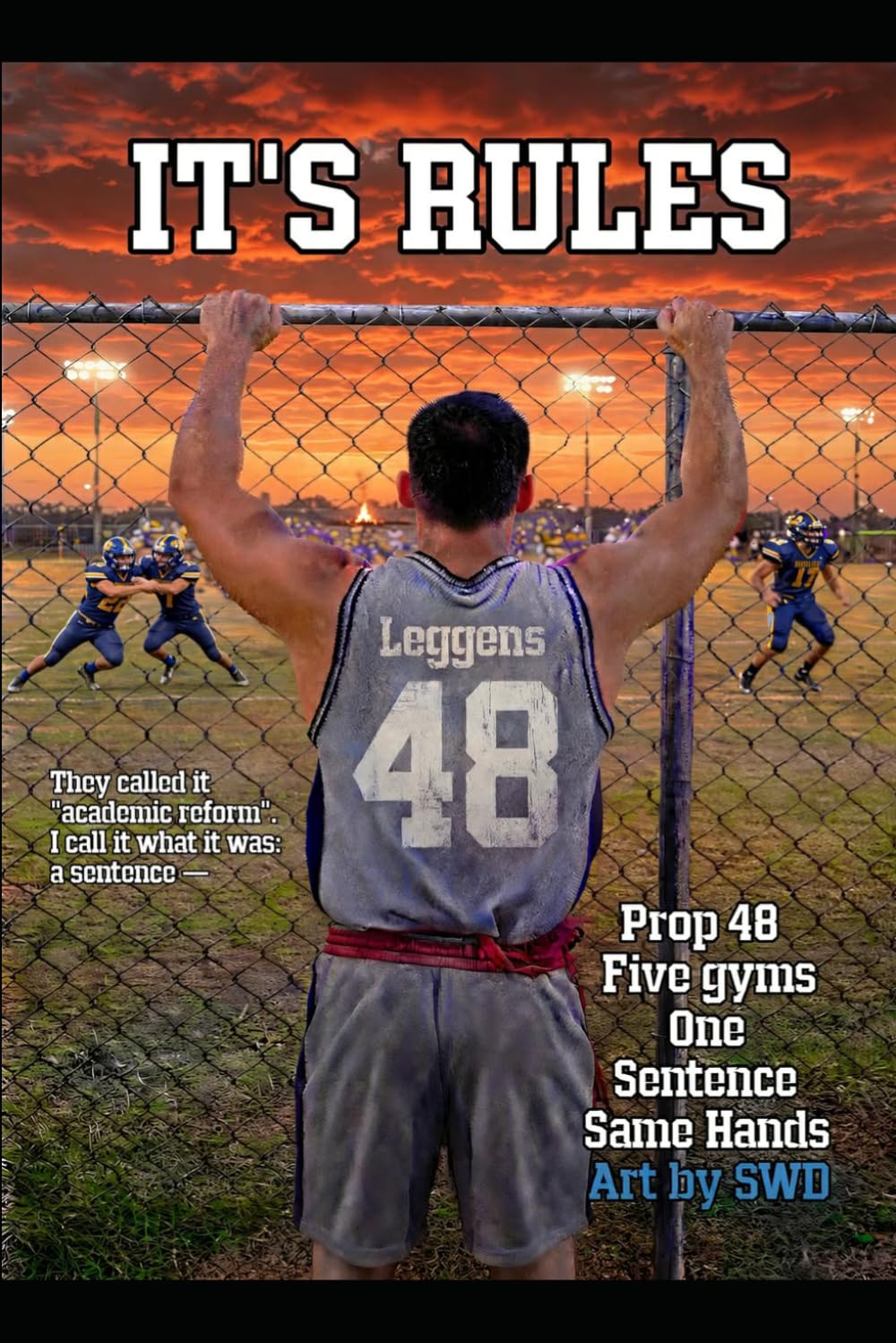 ITS RULES: Prop 48: Five Gyms. One Sentence. Same Hands. baixar o livro de graça