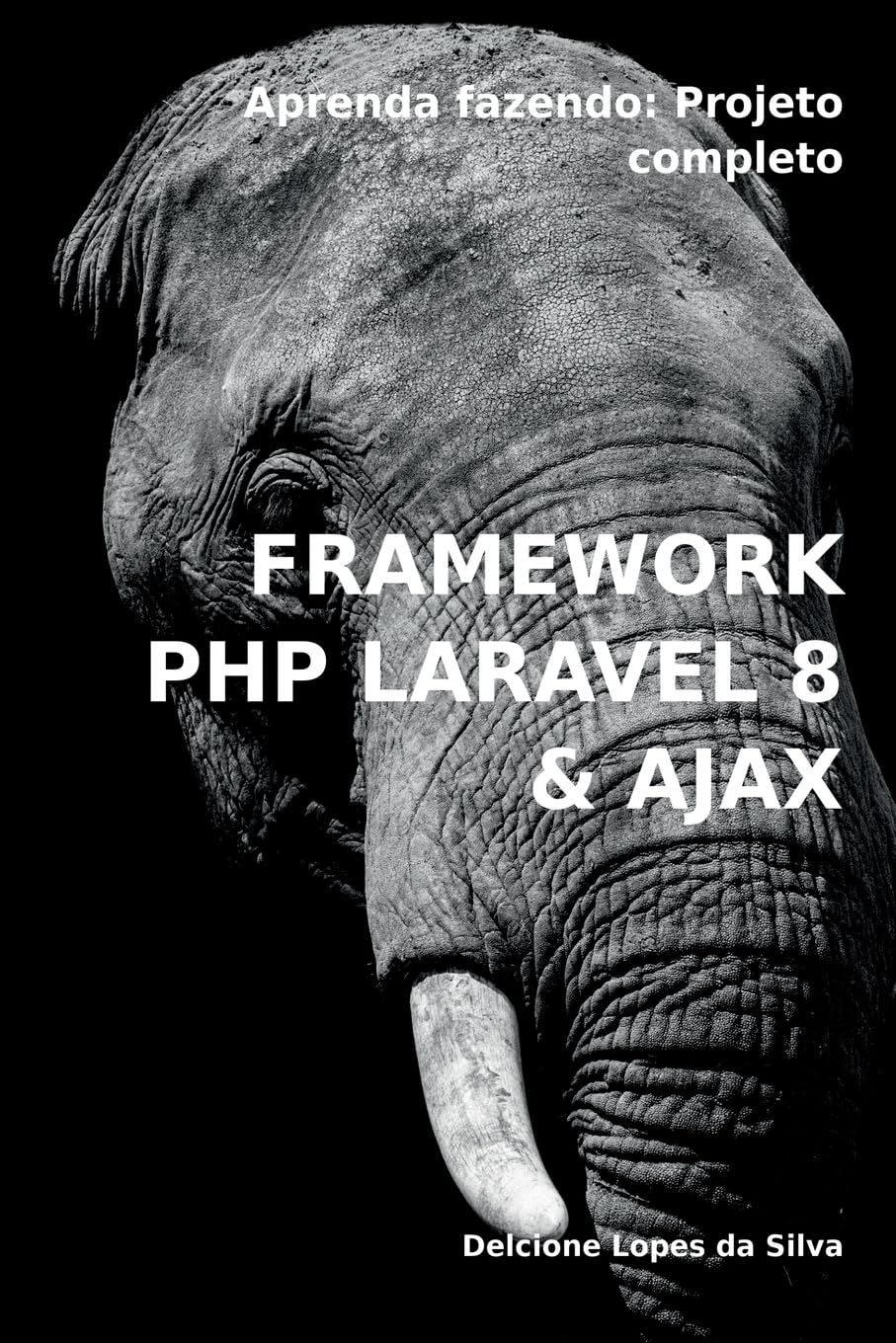 Framework Php Laravel 8 & Ajax baixar livro de graça