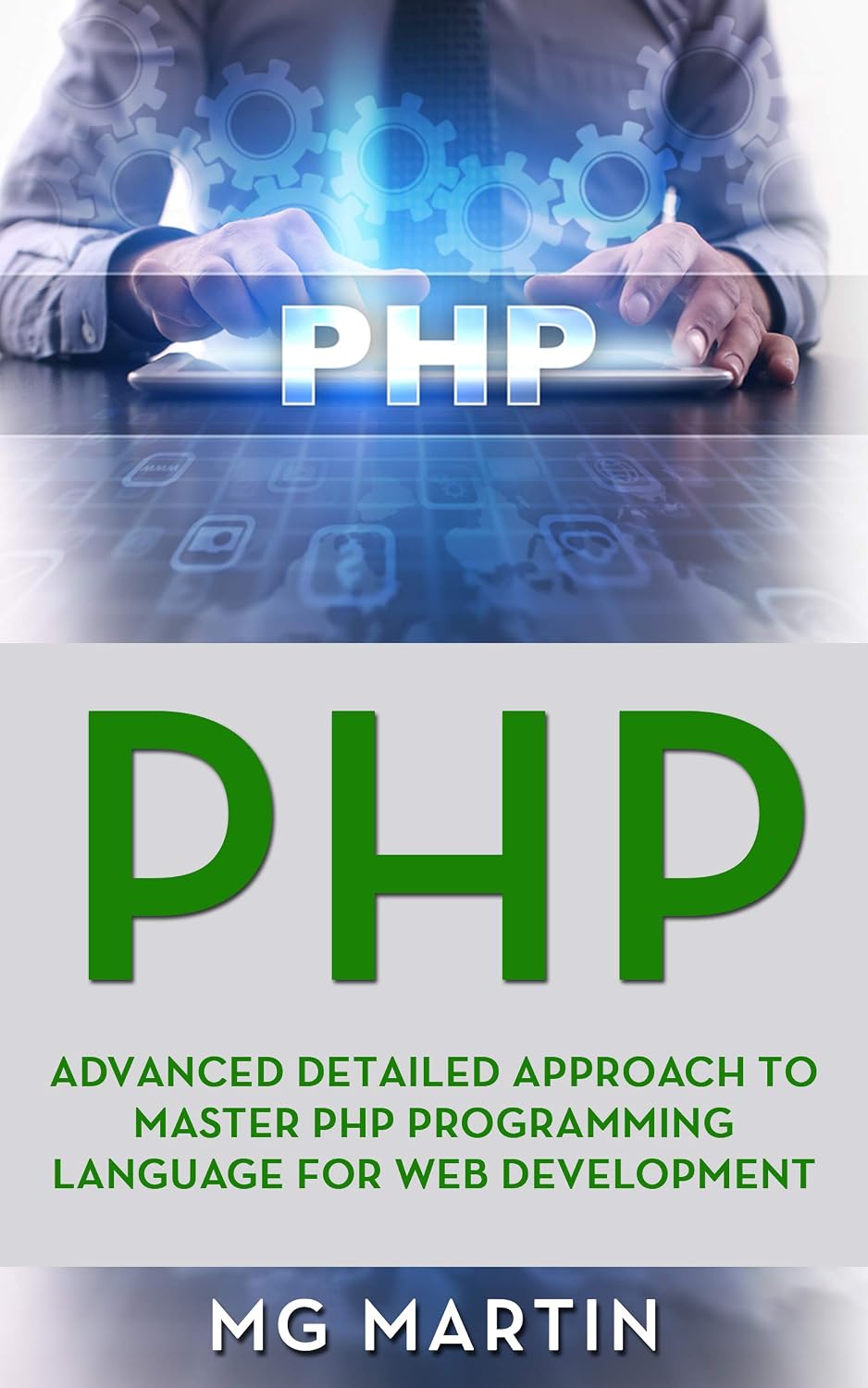 ler totalmente PHP: Advanced Detailed Approach to Master PHP Programming Language for Web Development (English Edition)