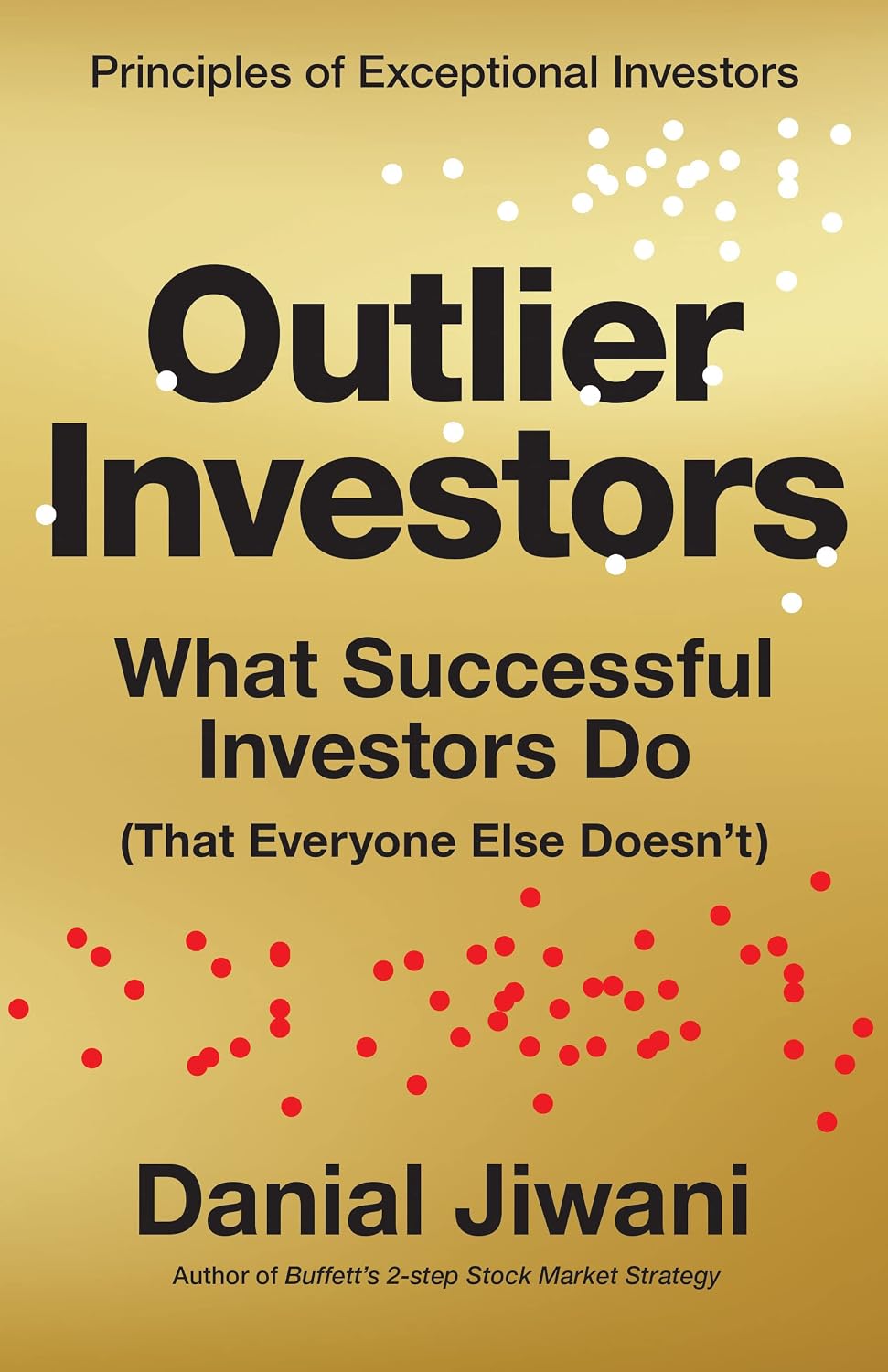 ler totalmente Outlier Investors: What Successful Investors Do (That Everyone Else Doesn't) (English Edition)