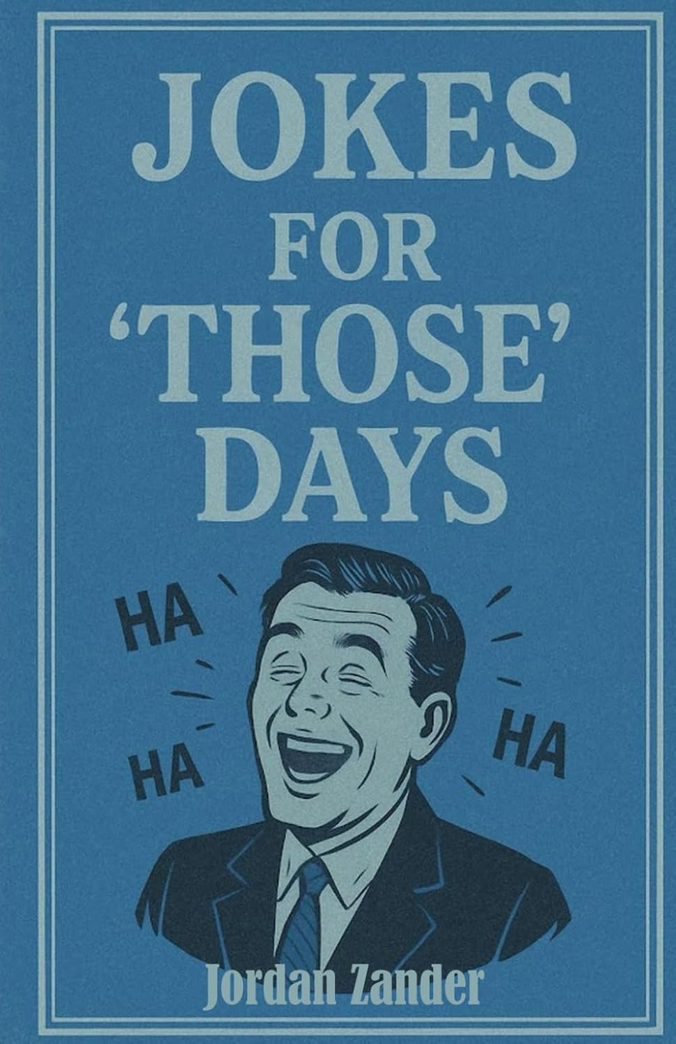 Jokes for 'Those' Days (Jokes for Days) baixar livro de graça