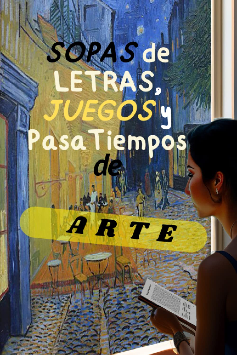 ler totalmente Sopas de letras, Juegos y Pasatiempos de Arte: Resumen de toda la Historia del Arte con divertidos desafíos, Aprende conceptos y repasa cada... edades, Formato Bolsillo (Spanish Edition)