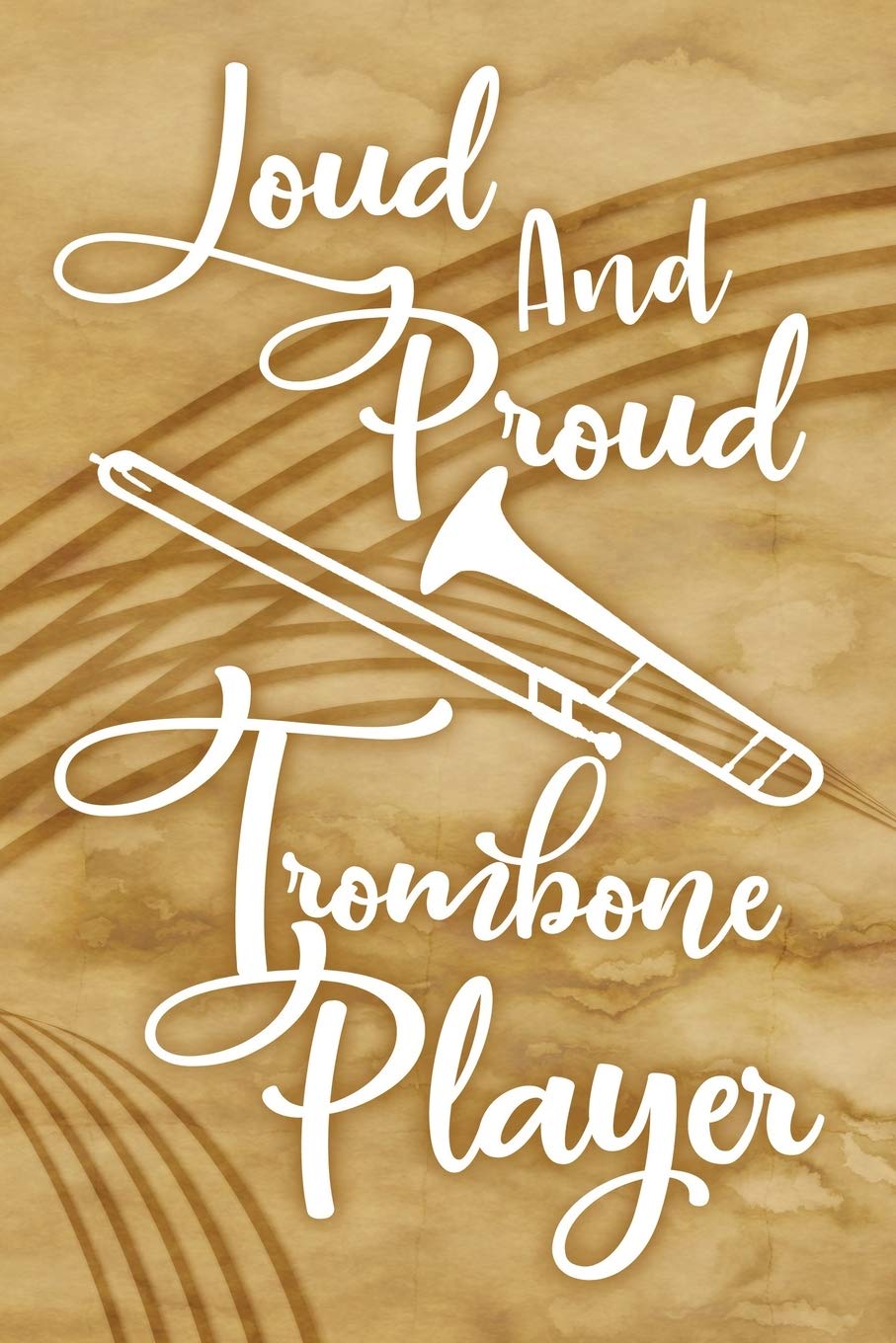 ler totalmente Loud And Proud Trombone Player: Blank Lined Journal 6x9 - Marching Band Church Worship Notebook I Marching Band Trombonist Member Gift for Christians and Orchestra Fans