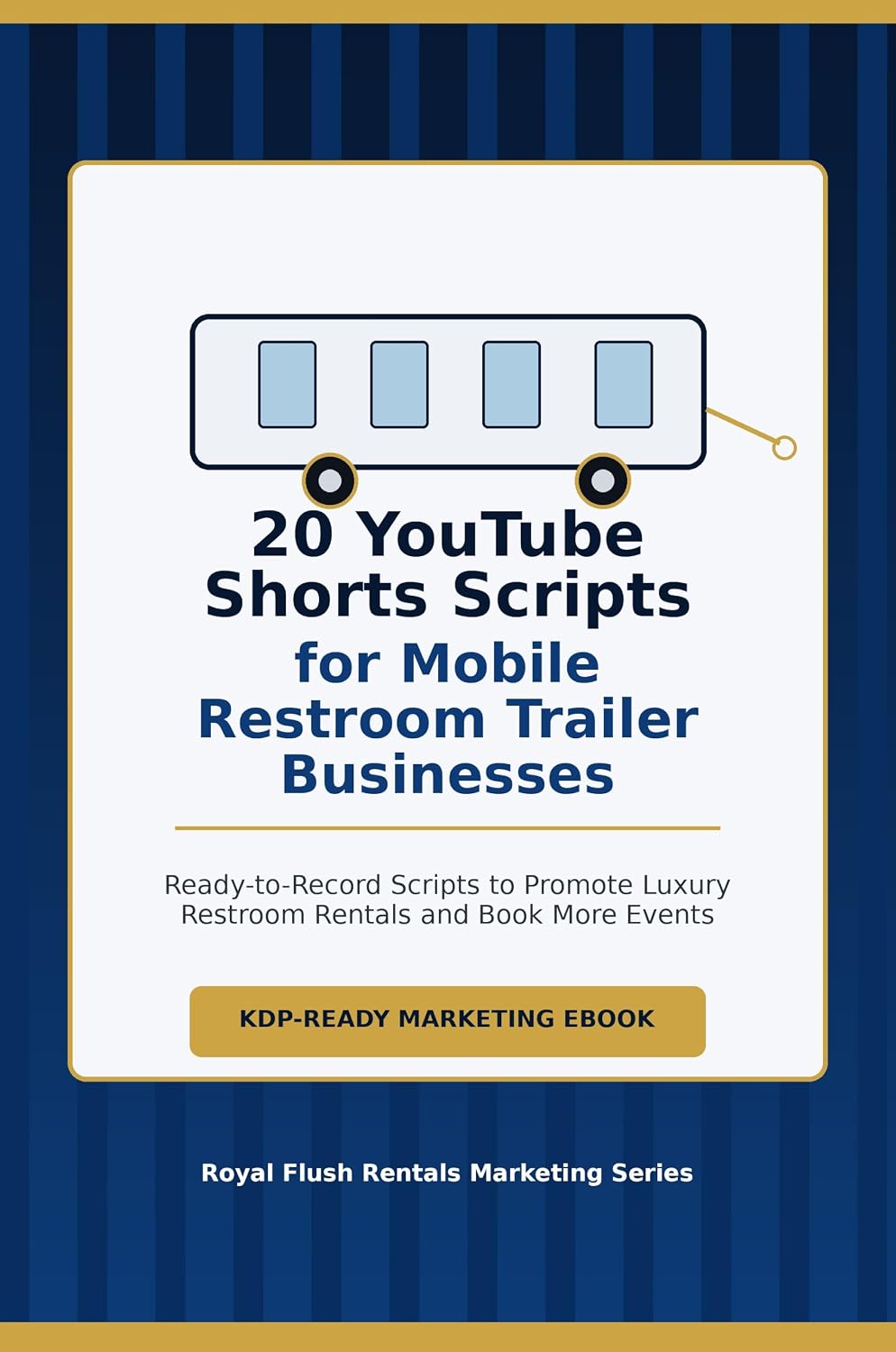 20 YouTube Shorts Scripts That Sell: Ready-to-Use Video Scripts to Promote Your Restroom Trailer Business, Attract Customers, and Increase Bookings (English Edition) baixar o livro de graça