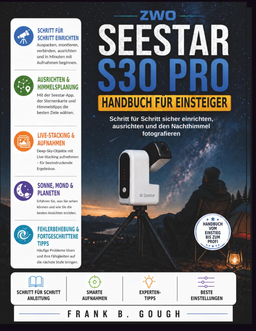 Zwo Seestar S30 Pro Handbuch Für Einsteiger: Schritt für Schritt sicher einrichten, ausrichten und den Nachthimmel fotografieren baixar o livro de graça