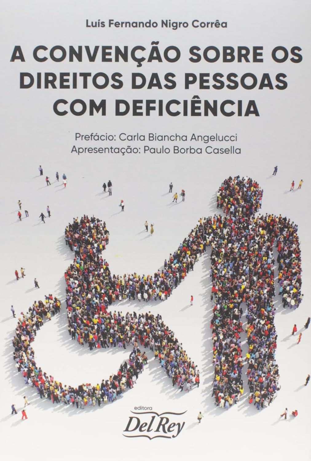 A Convenção Sobre os Direitos das Pessoas com Deficiência