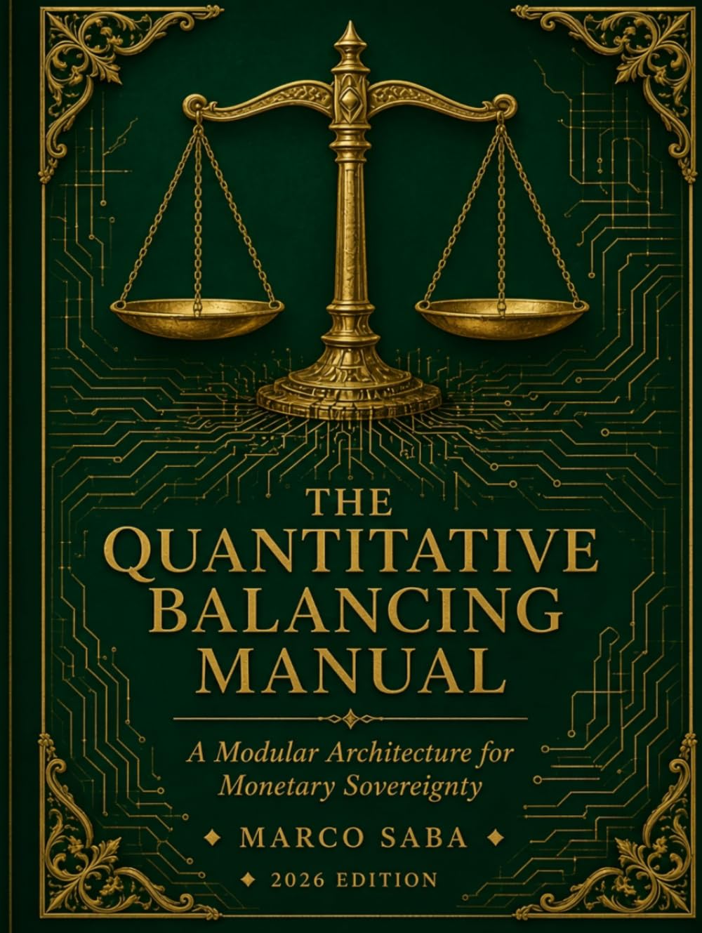 The Quantitative Balancing Manual: A Modular Architecture for Monetary Sovereignty (English books) baixar o livro de graça