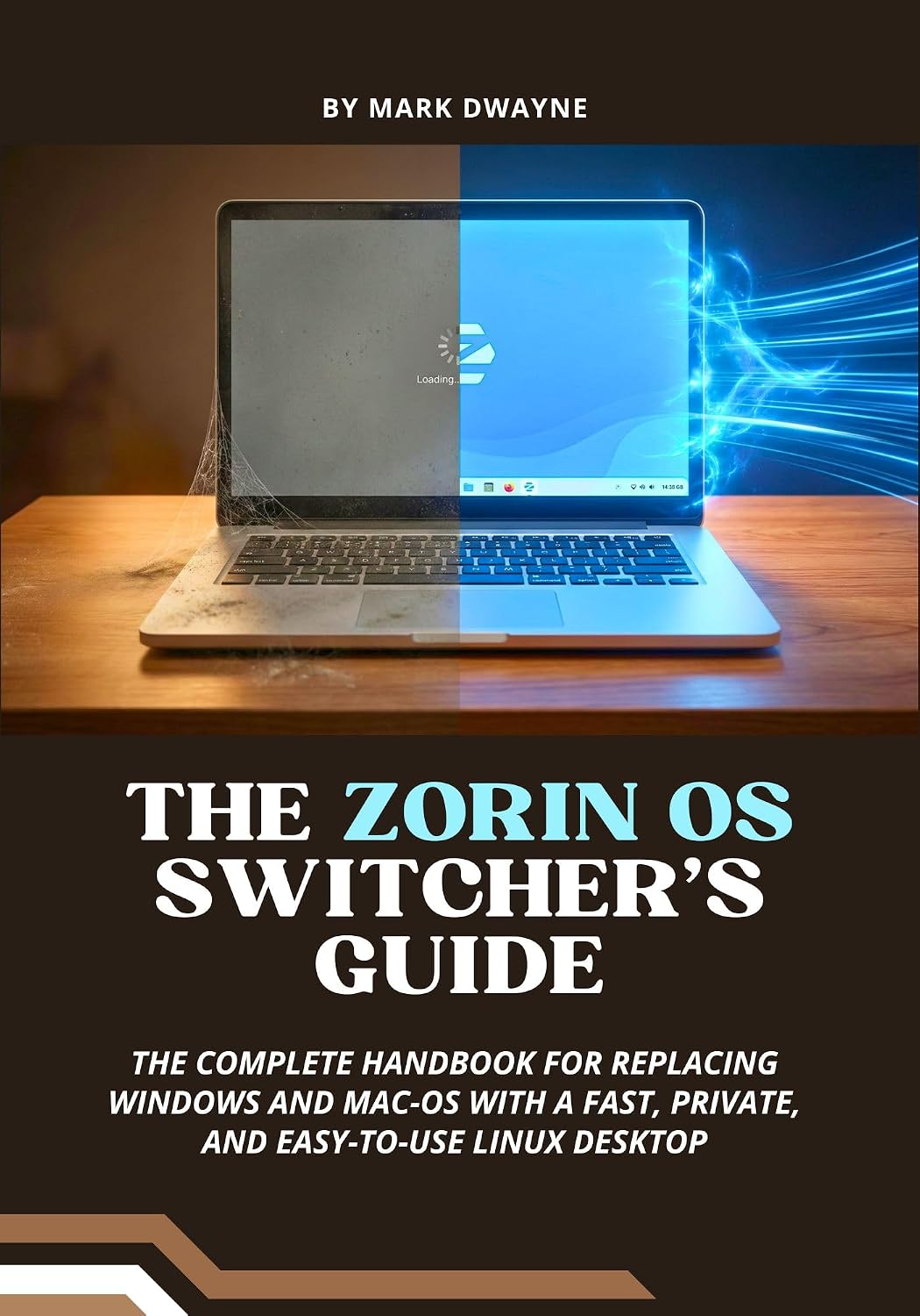 ler totalmente The Zorin OS Switcher’s Guide: The Complete Handbook for Replacing Windows and macOS with a Fast, Private, and Easy-to-Use Linux Desktop (English Edition)