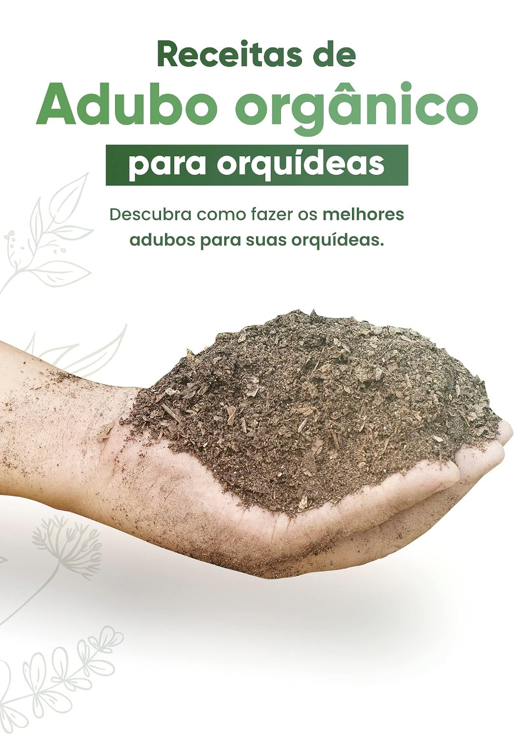 capítulo por capítulo baixar Receitas de Adubo Orgânico para Orquídeas: Descubra como fazer os melhores adubos para suas Orquídeas (Jardinagem e Afins)