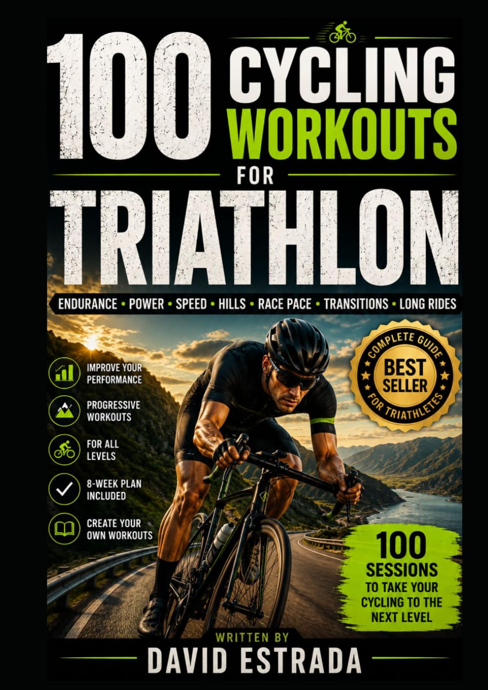 ler totalmente 100 CYCLING WORKOUTS FOR TRIATHLON: 100 sessions to improve your endurance, power, speed, and race pace