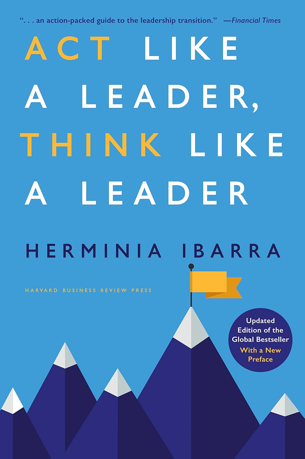 capítulo por capítulo baixar Act Like a Leader, Think Like a Leader, Updated Edition of the Global Bestseller, With a New Preface (English Edition)