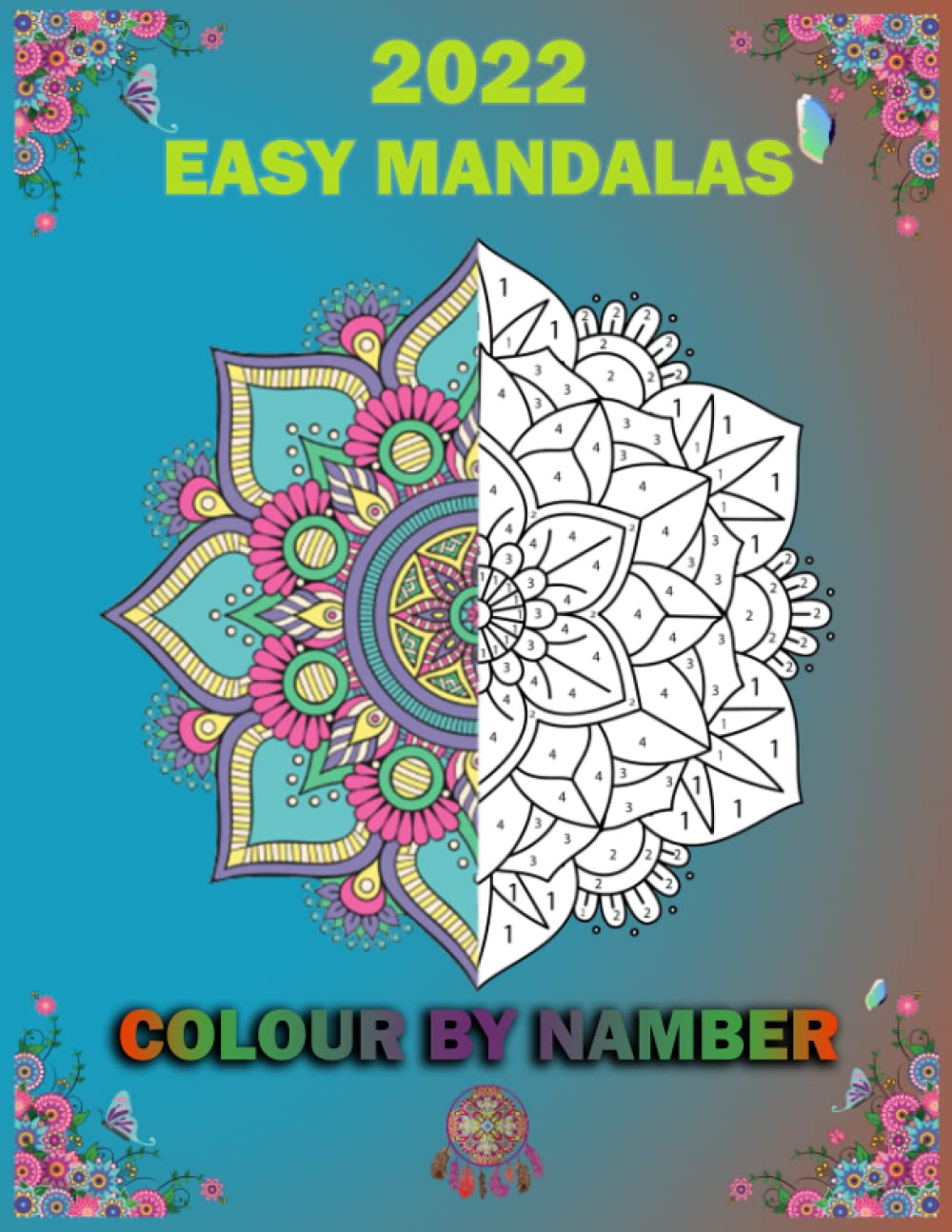 ler totalmente 2022 EASY MANDALAS COLOUR BY NAMBER.: Fun, Easy, and Relaxing Color By Number.Large Print Coloring Pages.Mandala Patterns Coloring Book. Coloring Pages Design book is the perfect gift for everyone.