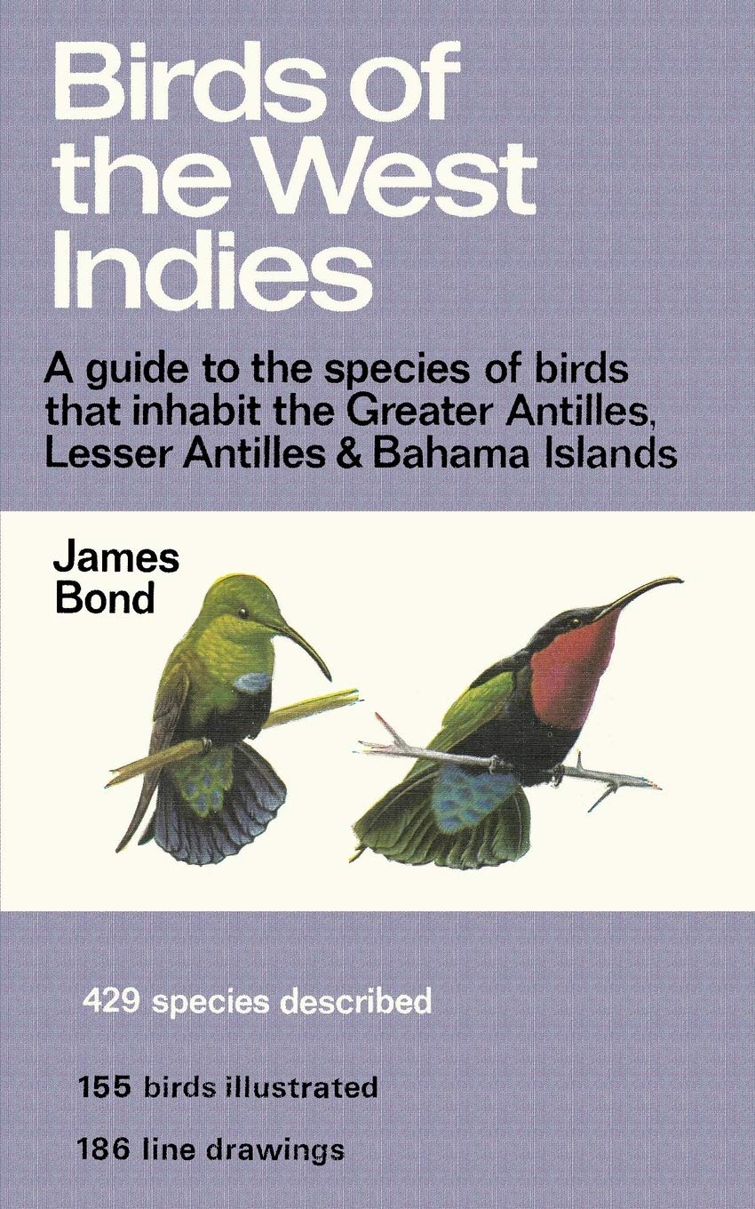 ler totalmente Birds of the West Indies a Guide to the Species of Birds That Inhabit the Greater Antilles, Lesser Antilles and Bahama Islands