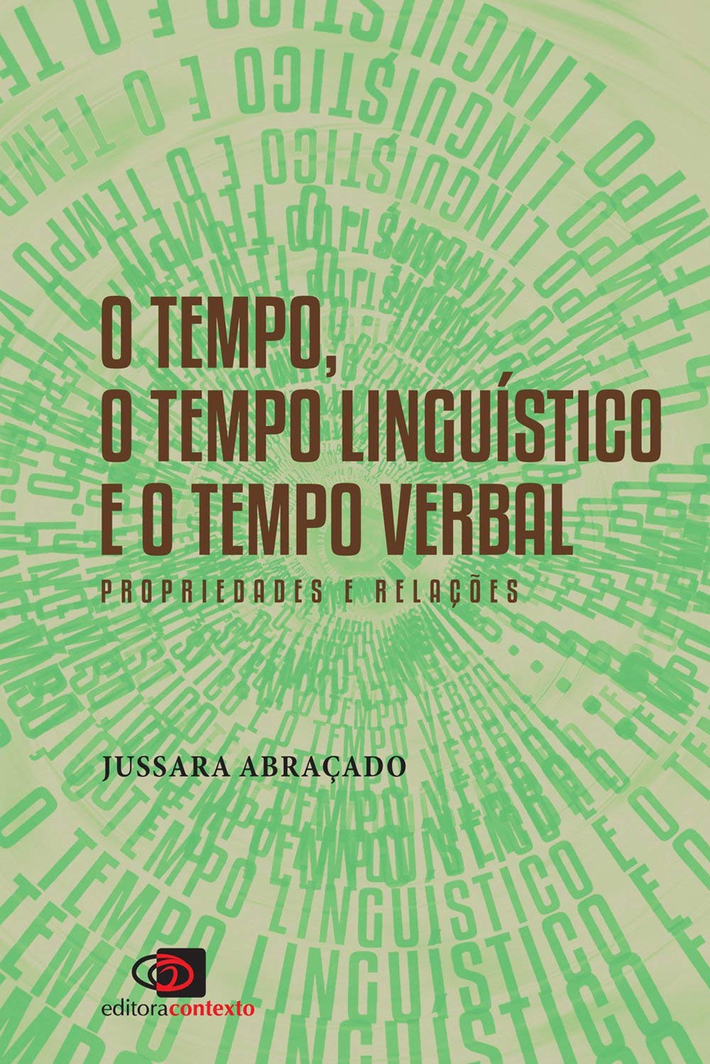 O Tempo, o tempo linguístico e o tempo verbal: Prioridades e relações baixar o livro de graça