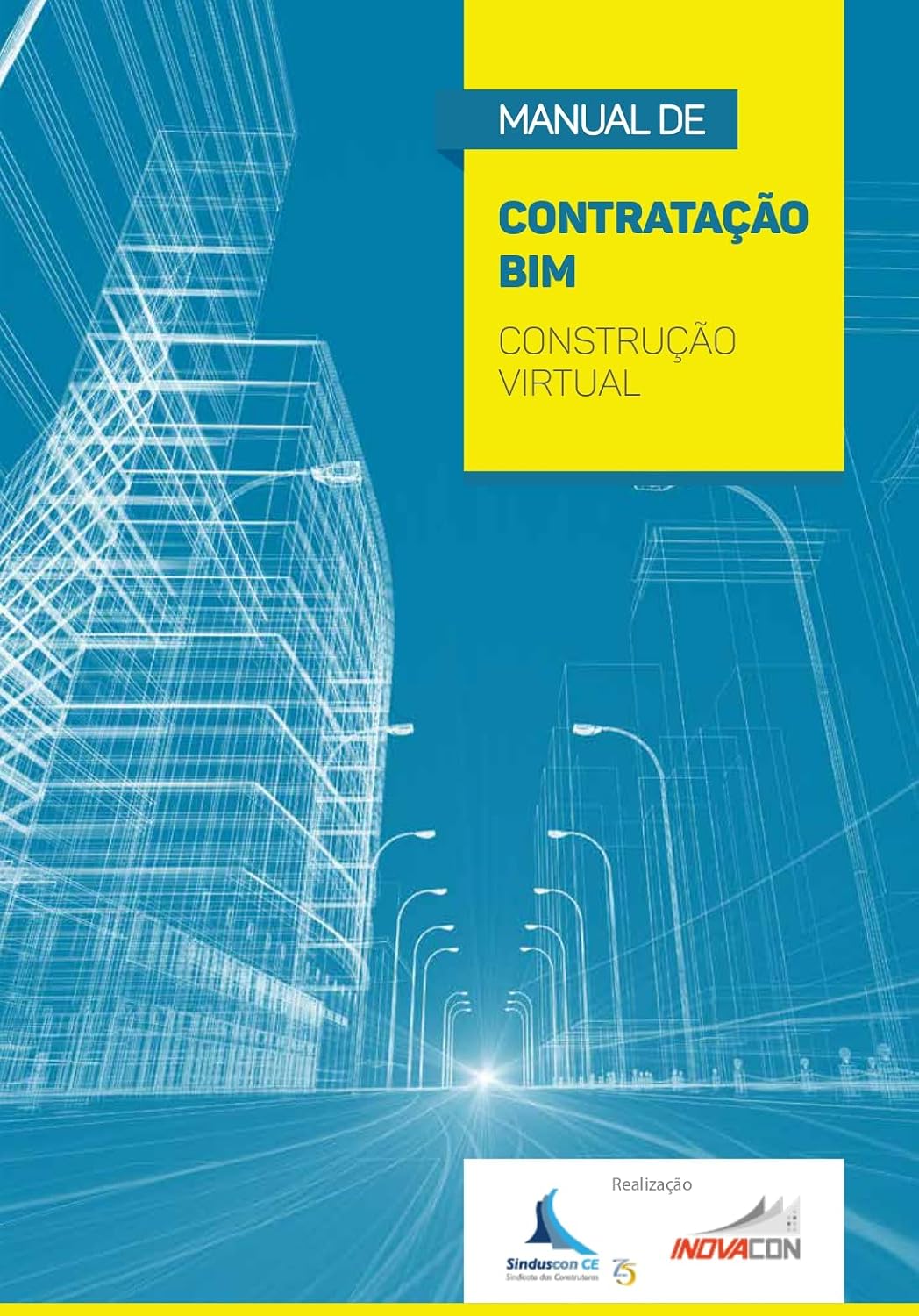 MANUAL DE CONTRATAÇÃO BIM: Construção Virtual baixar o livro de graça