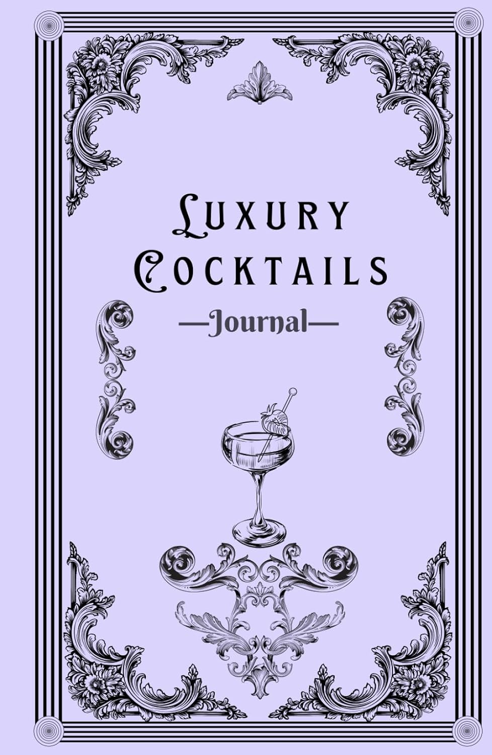 Luxury Cocktail Journal: an elegant baroque notebook for your cocktail recipes baixar livro de graça