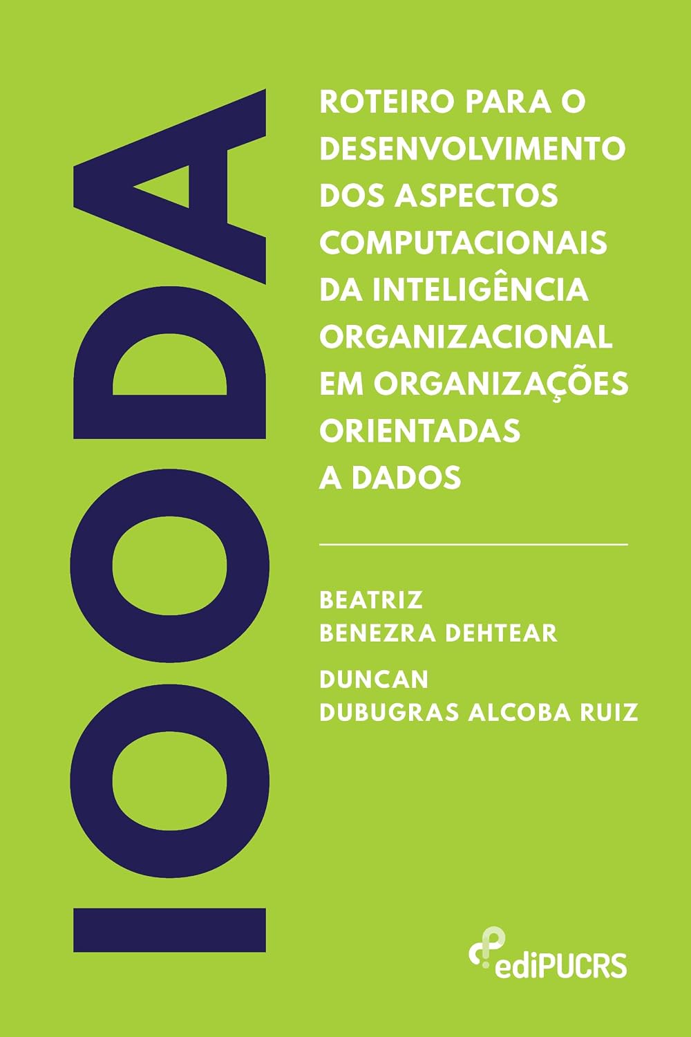 Roteiro para o desenvolvimento dos aspectos computacionais da inteligência organizacional em organizações orientadas a dados – IOODA baixar o livro de graça