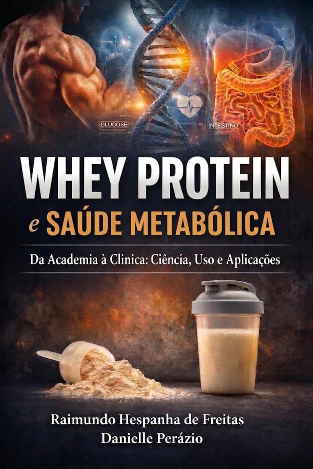 Whey Protein e Saúde Metabólica: Da Academia à Clínica baixar o livro de graça