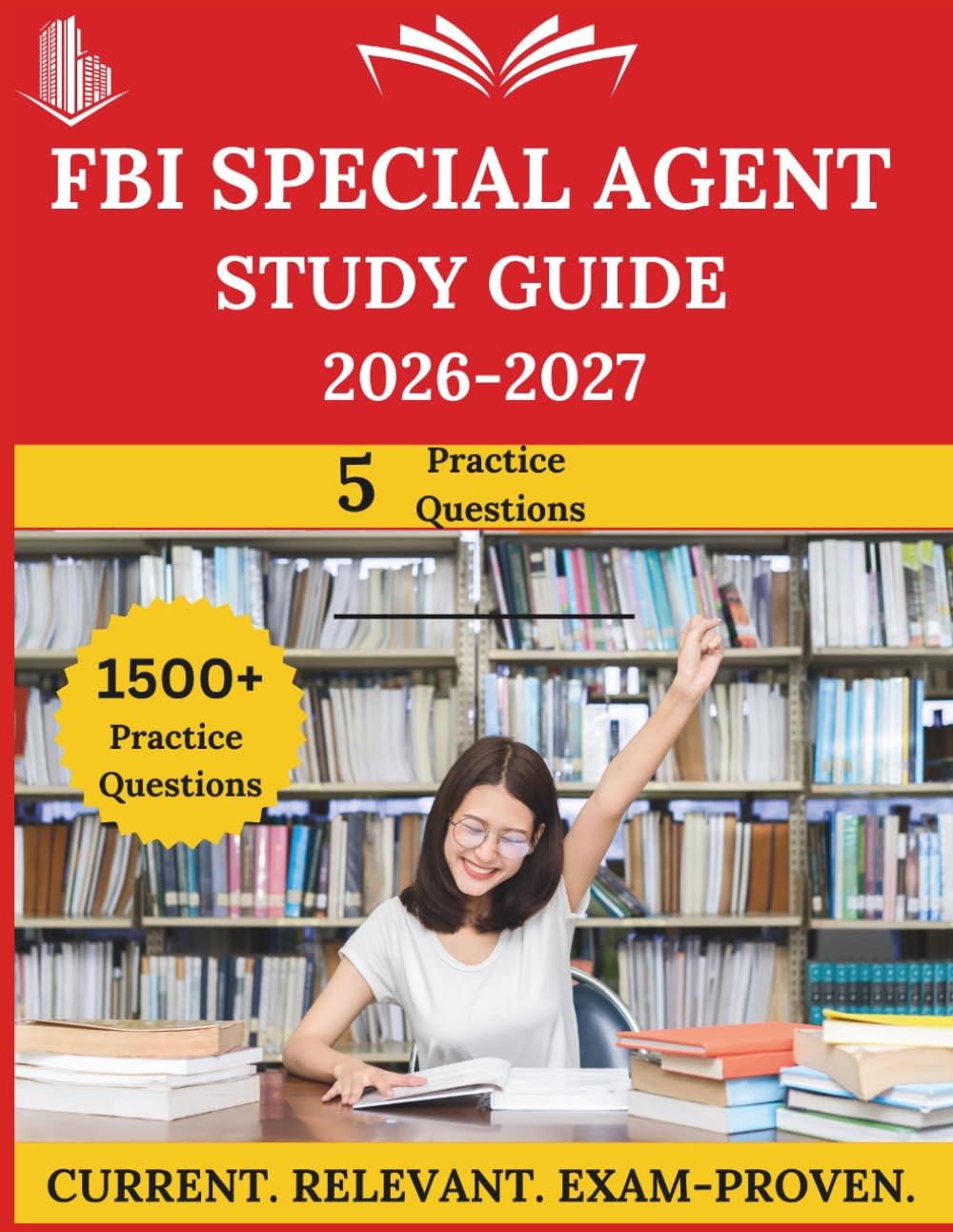 ler totalmente FBI Special Agent Study Guide 2026-2027: Everything You Need to Ace the Exam, Full-Length Practice Tests, Step-by-Step Solutions, and Proven Success Tactics