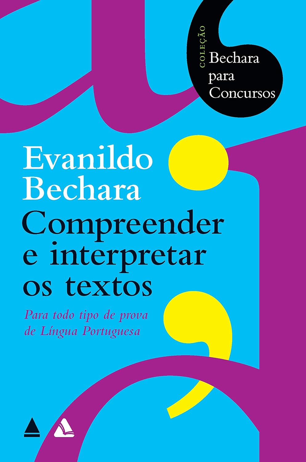 Bechara para concursos - Compreender e interpretar os textos baixar livro de graça