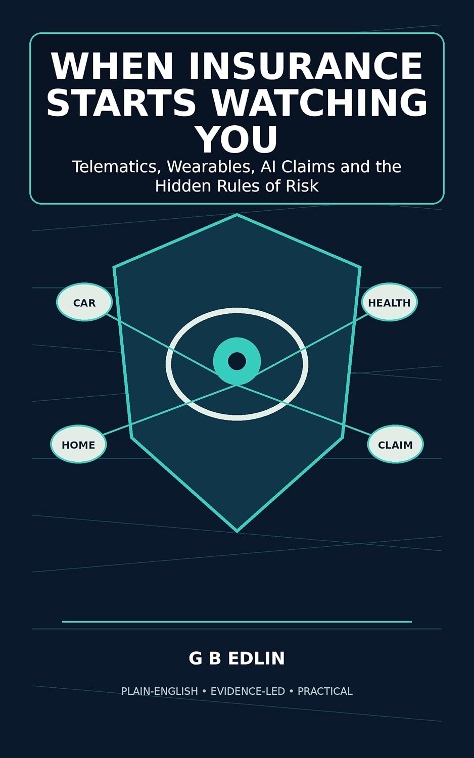 ler totalmente When Insurance Starts Watching You: Telematics, Wearables, AI Claims and the Hidden Rules of Risk (English Edition)