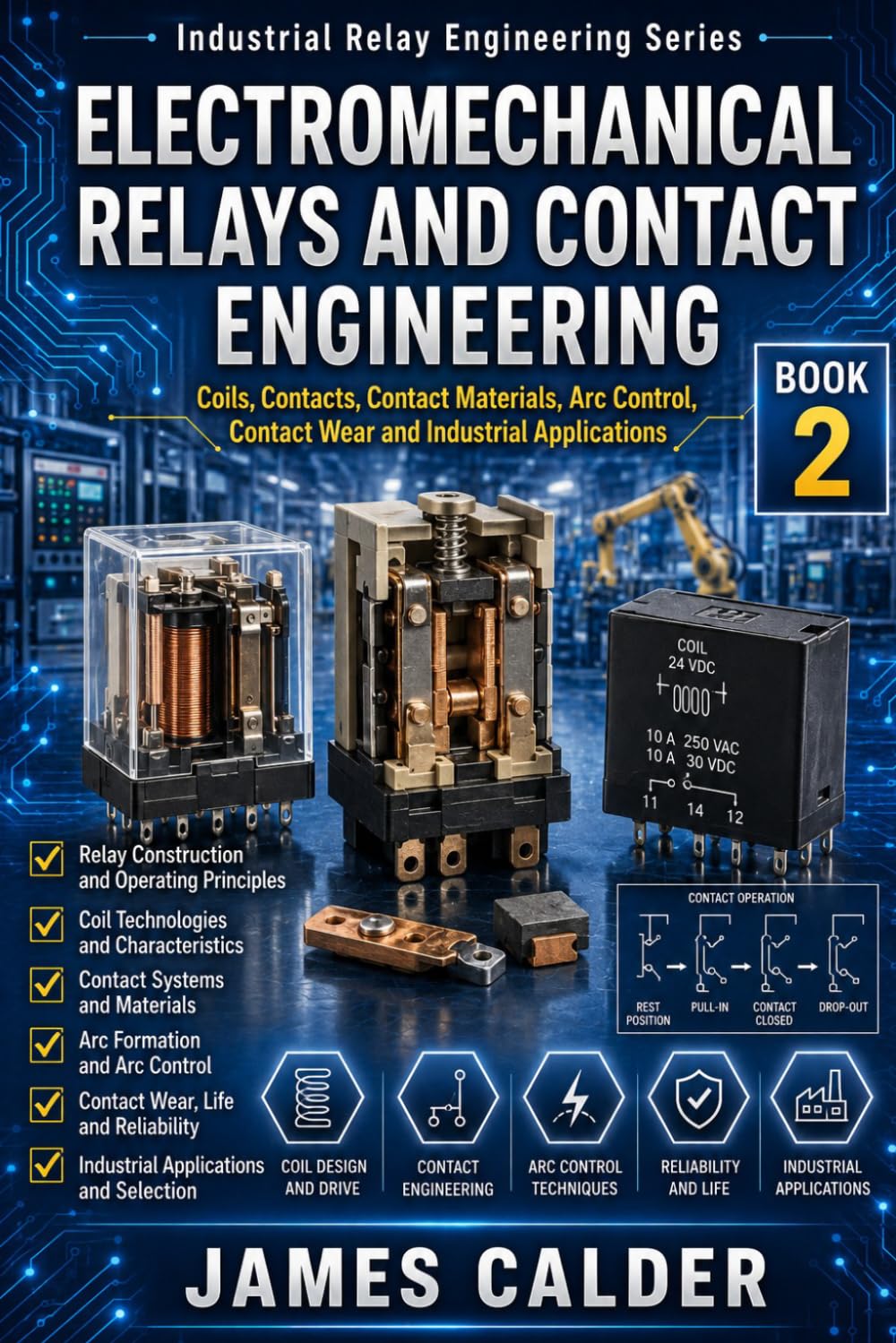 ler totalmente Electromechanical Relays and Contact Engineering: Coils, Contacts, Contact Materials, Arc Control, Contact Wear and Industrial Applications: 2